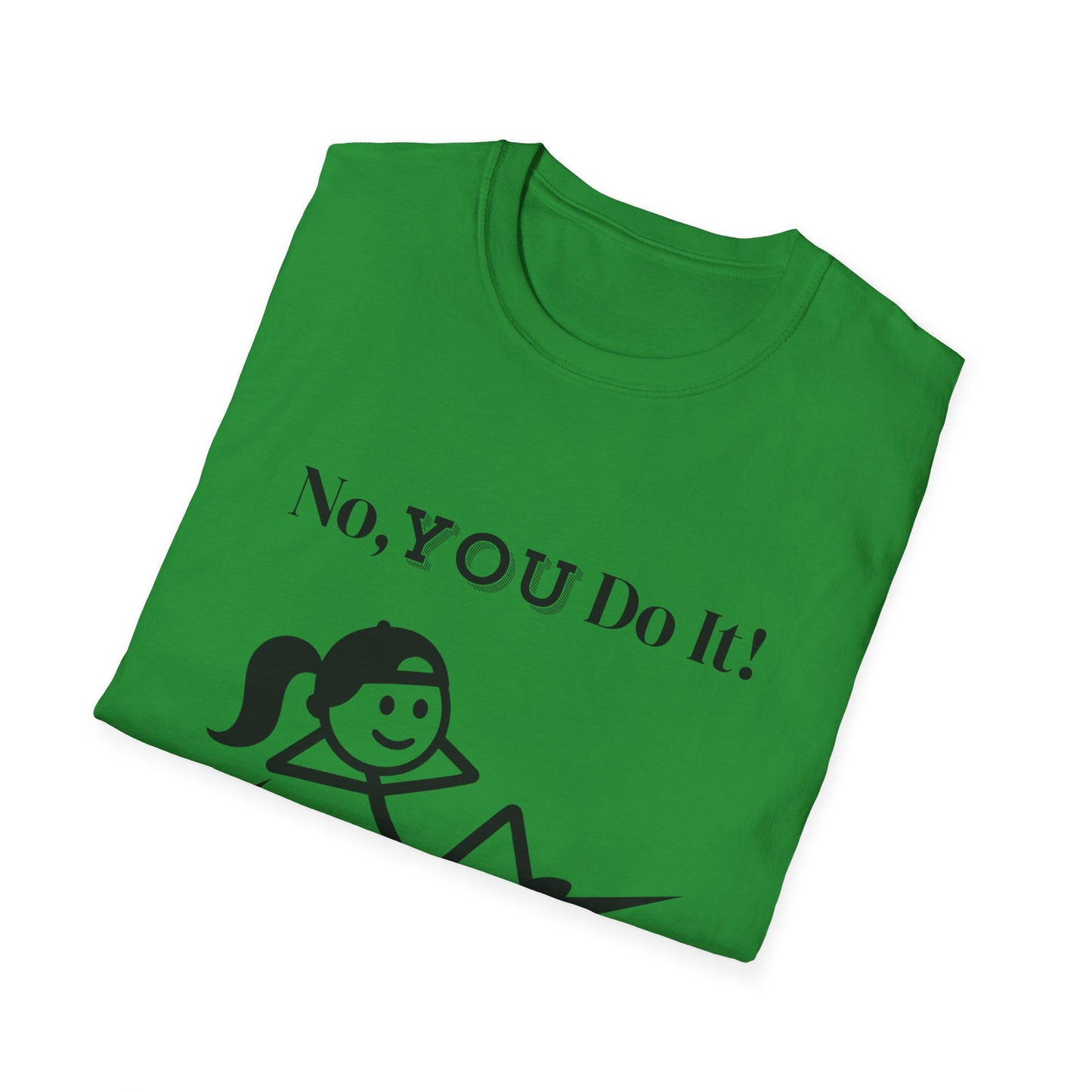 Ponytail Rebellious No You Do It T-shirt