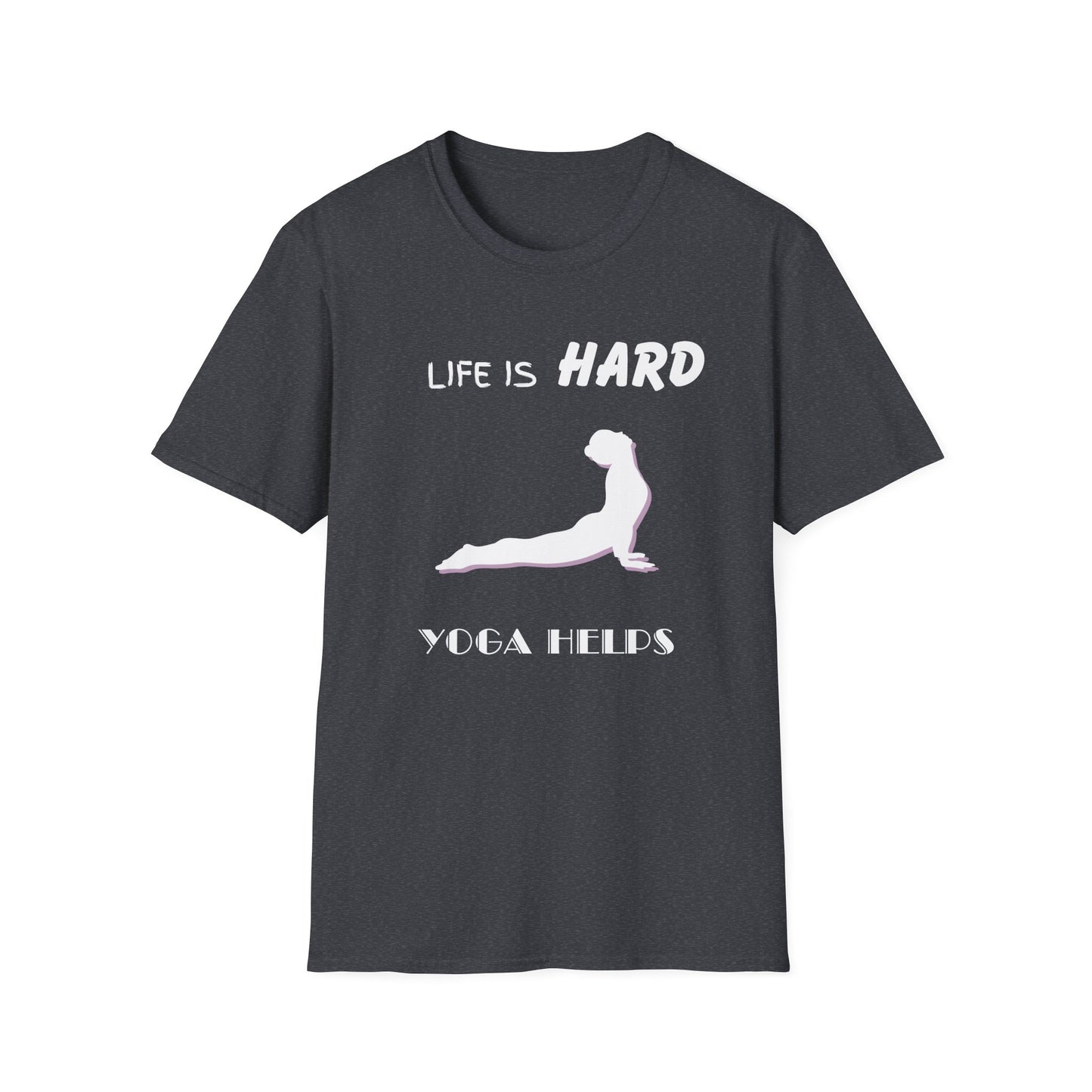 Life Is Hard Yoga Helps Unisex T-Shirt, Funny Yoga Tee, Peaceful Life Shirt, Yoga Lover Gift, Yoga Quote Top, Yogi Shirt, Gift For Yogis