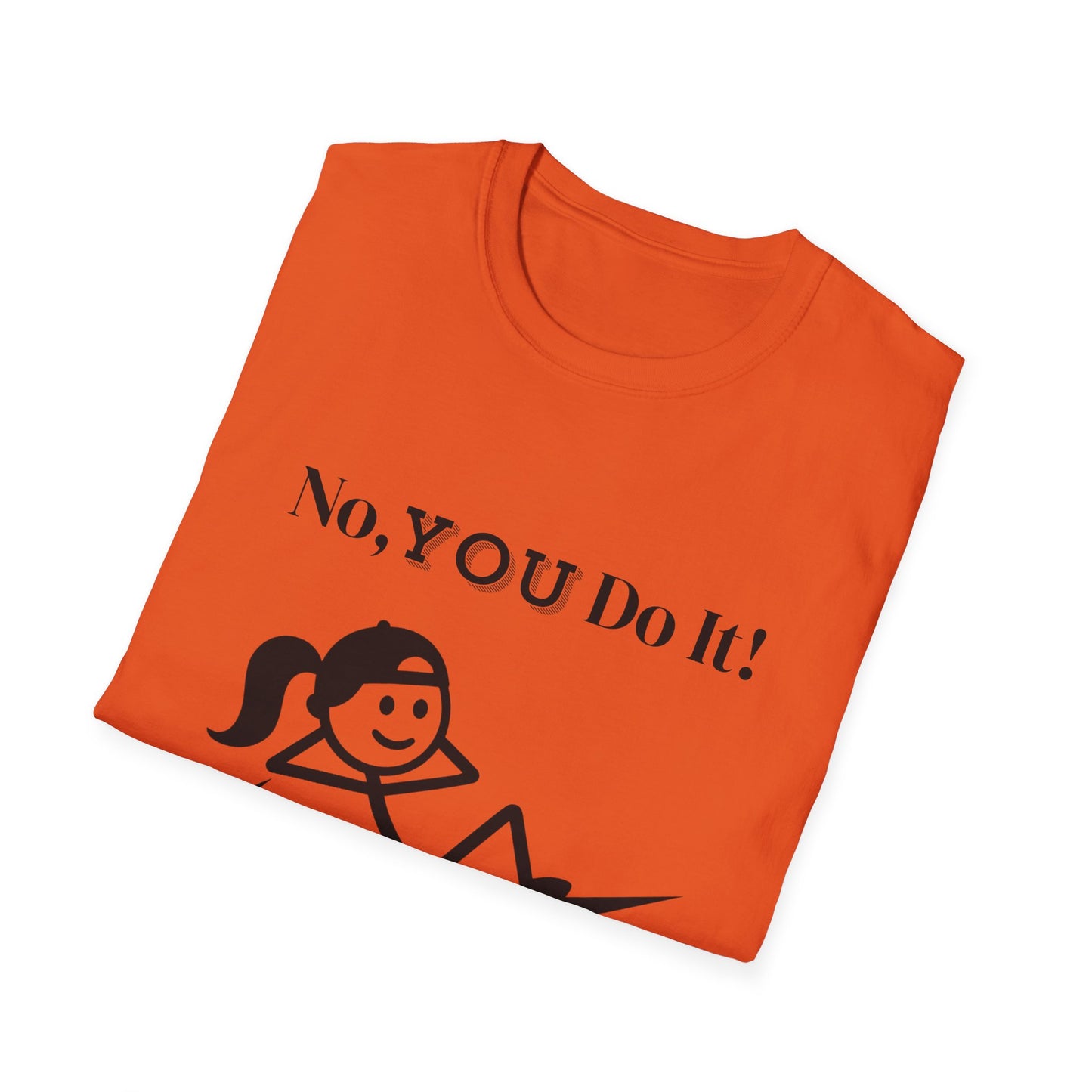 Ponytail Rebellious No You Do It T-shirt