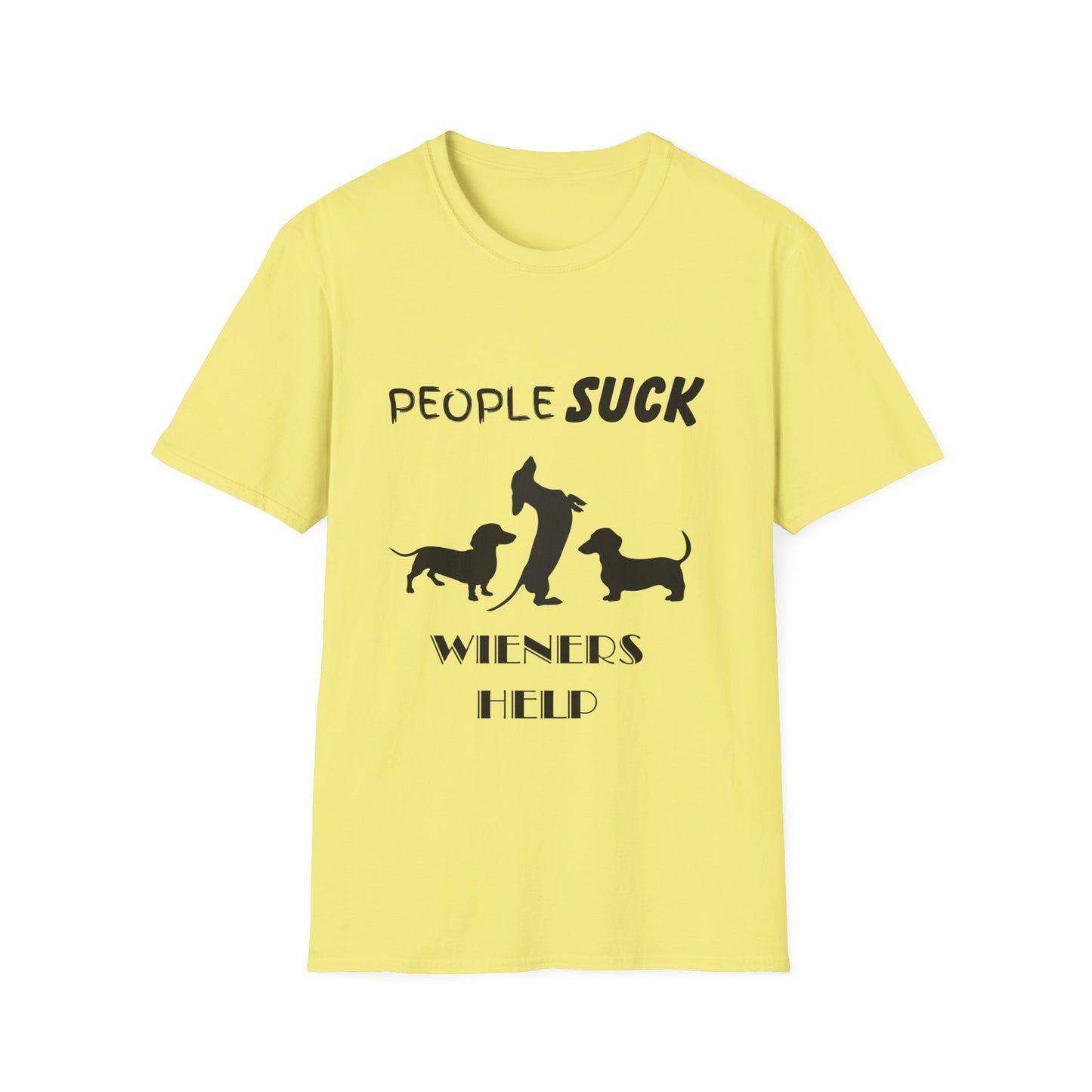 People Suck Wieners Help Unisex T-Shirt, Sarcastic Dog Lover Tee, Humorous Animal Graphic Top, Dog Rescue Shirt, Pet Owner Gift, Dachshund