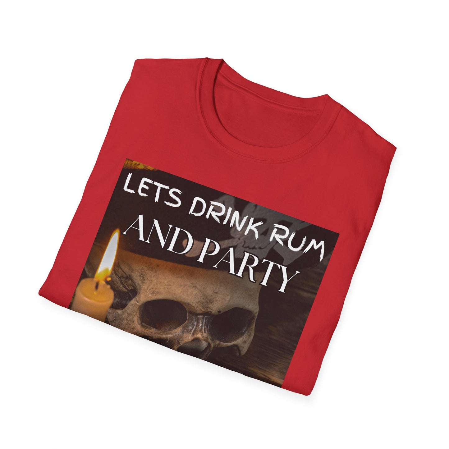 Lets Drink Rum And Party Like Pirates T-Shirt