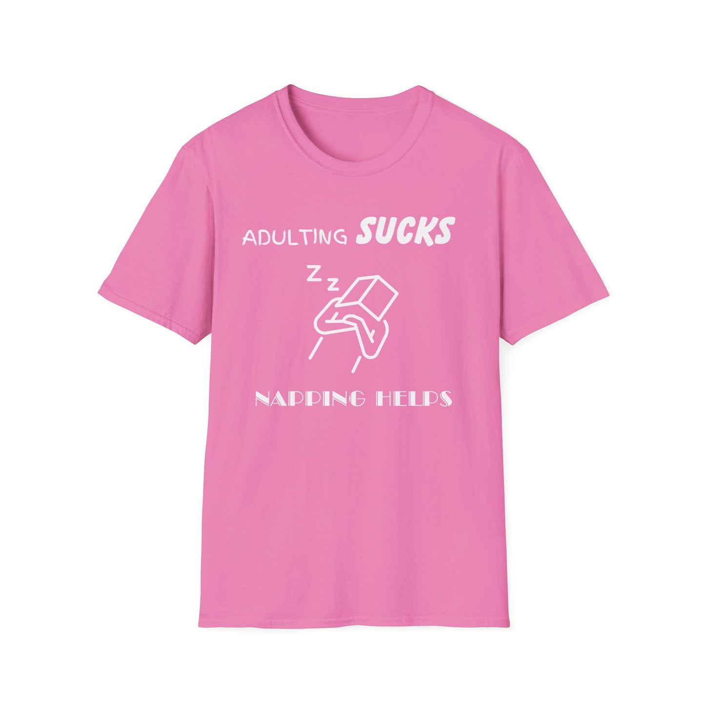 Adulting Sucks Napping Helps Unisex Softstyle T-Shirt - Funny Adulthood Responsibility Tee, Gift for Nappers, Relaxation Shirt, Sarcastic