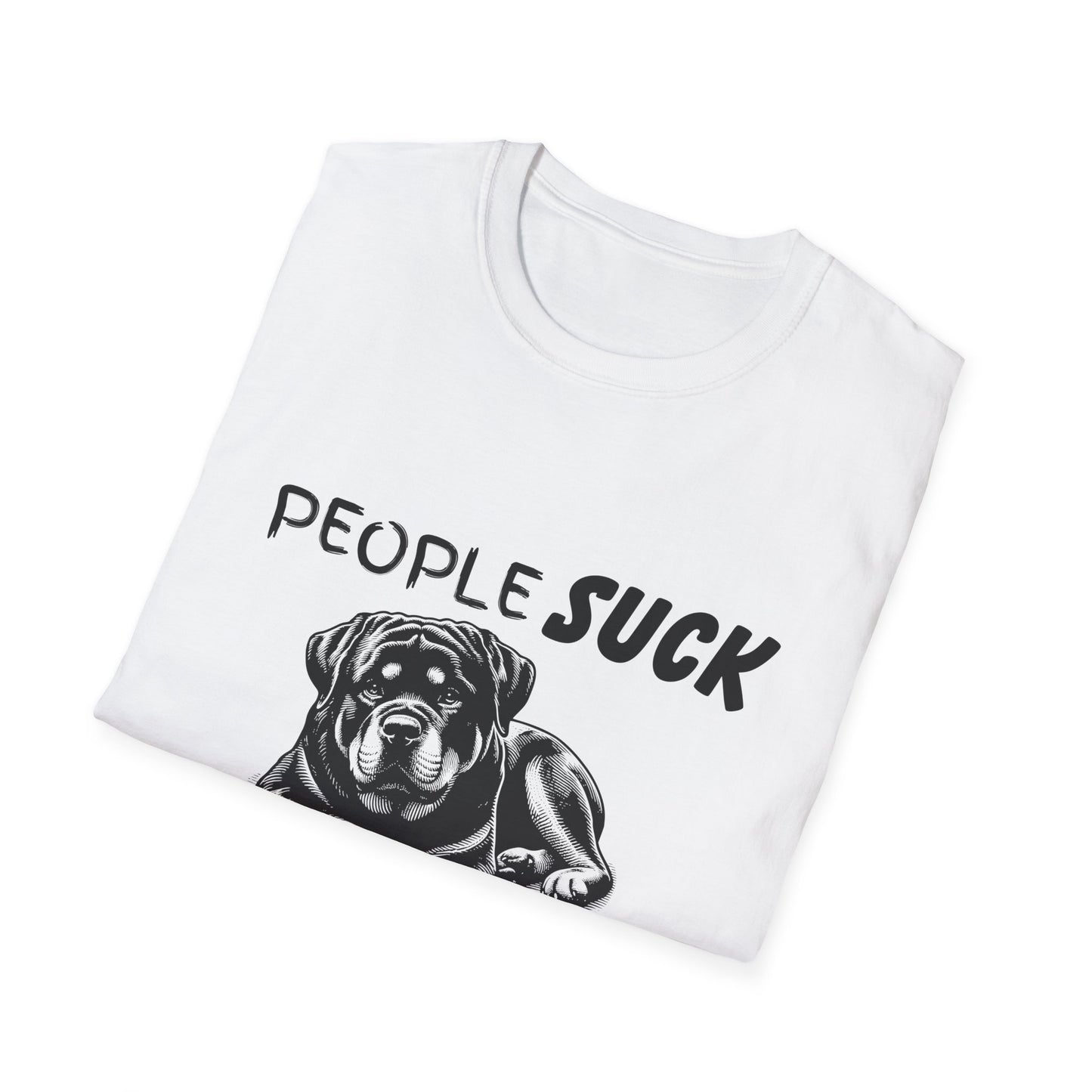 People Suck Rotweilers Help T-Shirt, Sarcastic Dog Lover Tee, Animal Humor, Dog Rescue Shirt, Pet Owner Gift, Rotweiler T-Shirt, Rottie Tee