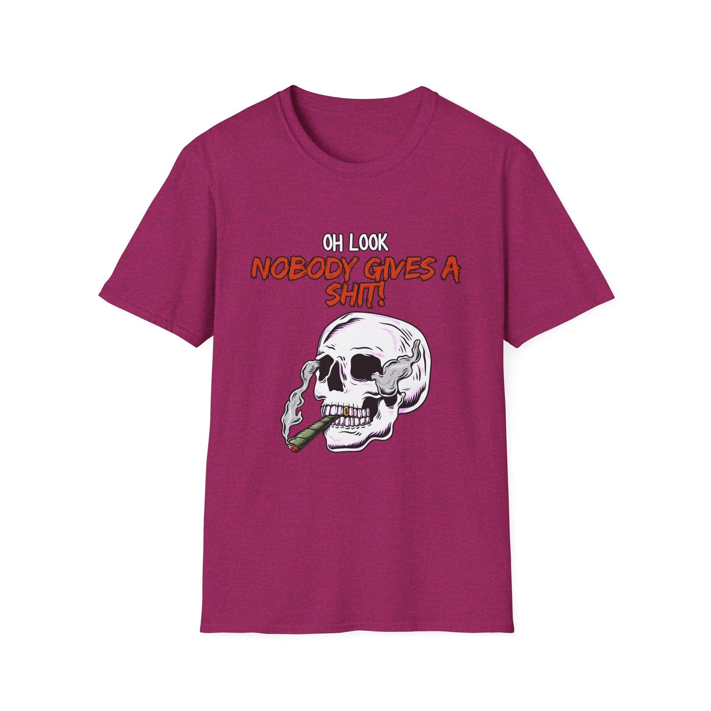 Oh Look Nobody Gives A Sh*t Sarcastic T-Shirt