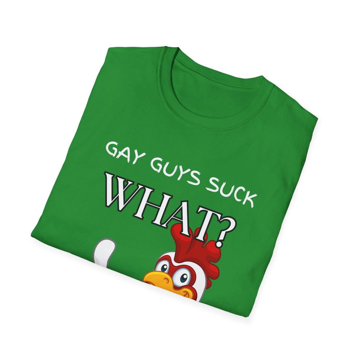 Gay Guys Suck What T-Shirt
