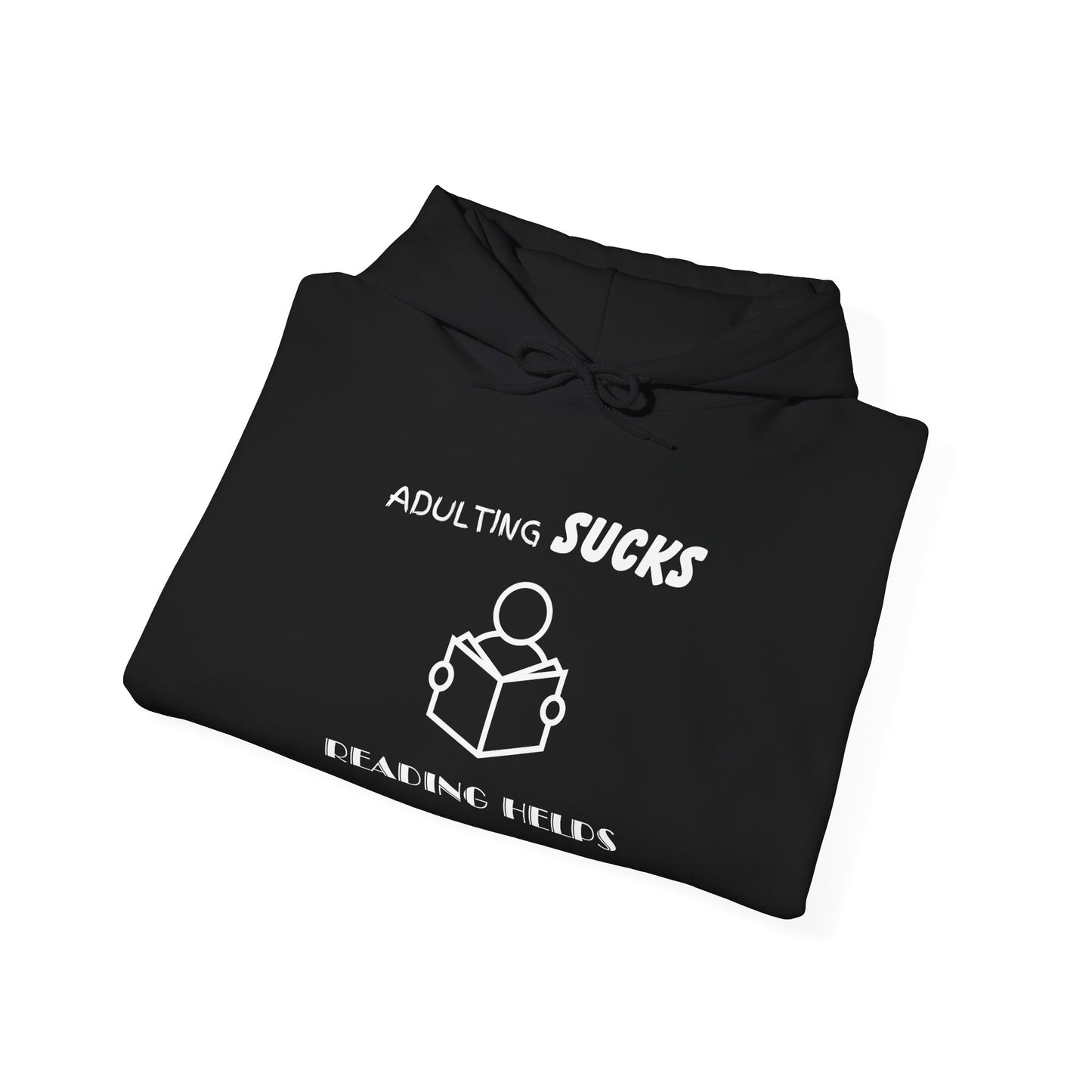 Adulting Sucks Reading Helps Hoodie, Funny Sweatshirt for Book Lovers, Unisex Pullover, Escape Responsibilities, Gift for Readers, Comfy
