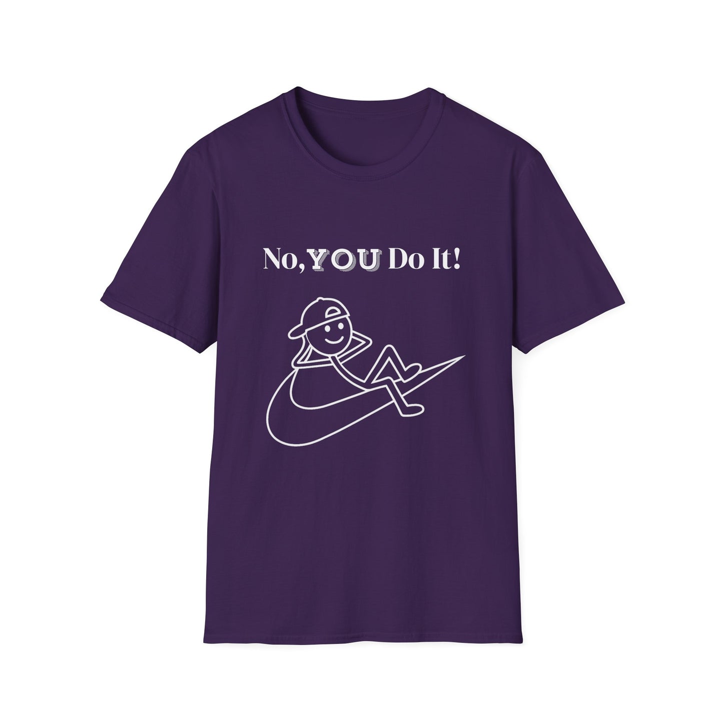 Rebellious No You Do It T-shirt