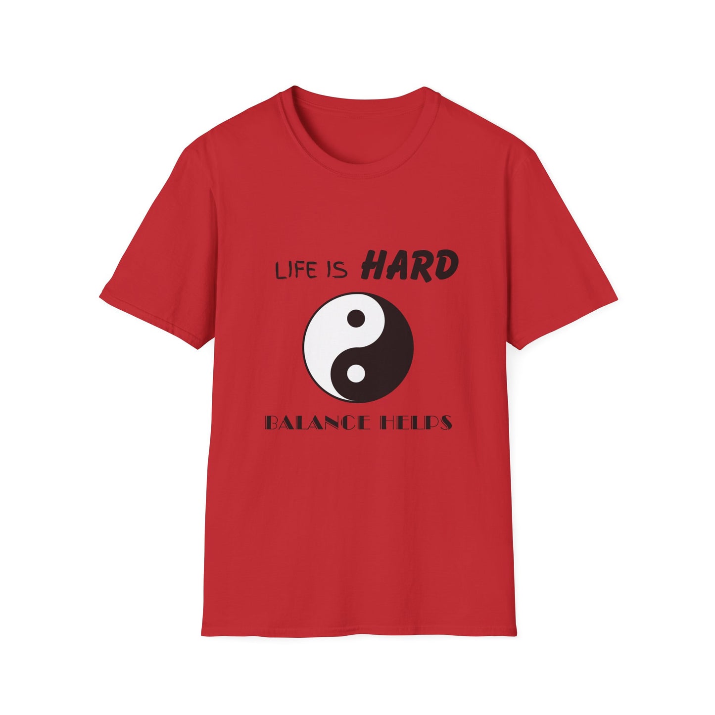 Life Is Hard Balance Helps T-Shirt, Life Balance Tee, Positive Quote Shirt, Relaxation Tee, Stress Relief Top, Yin Yang Shirt, Ying Yang Tee