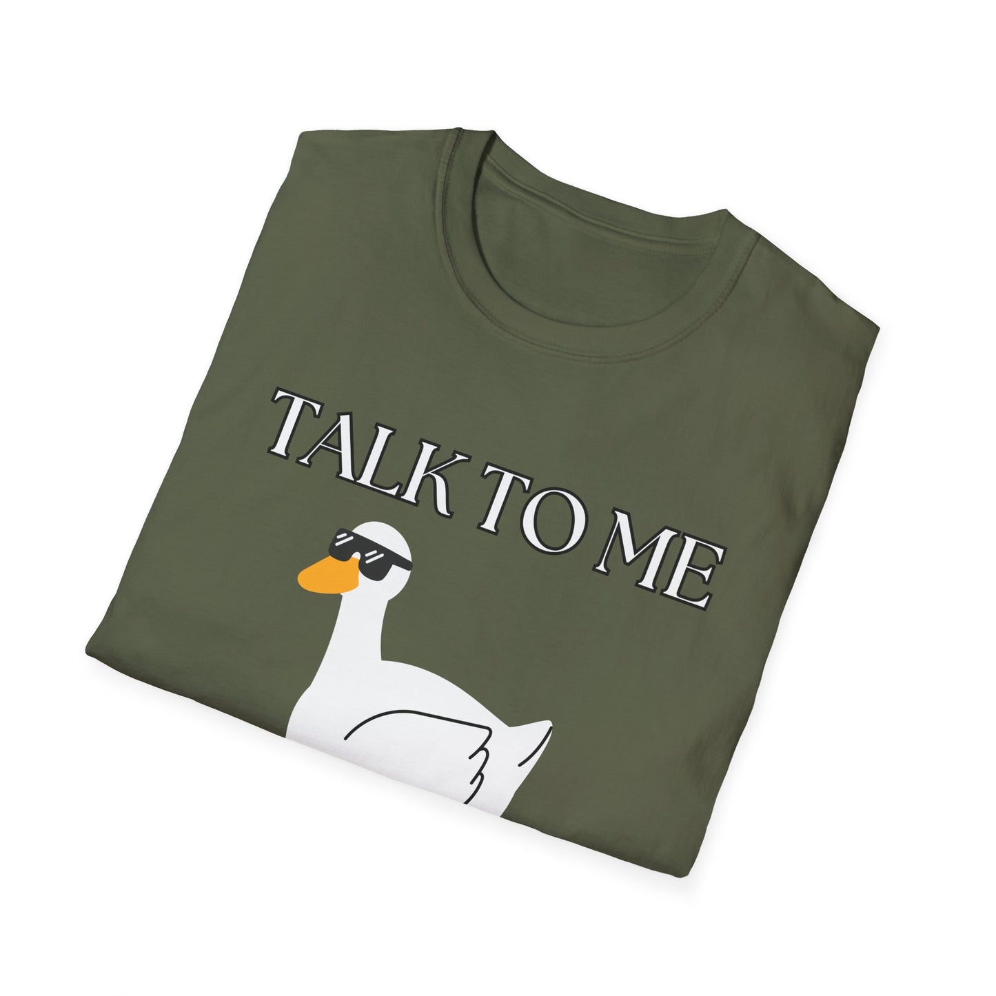 Talk To Me Goose T-Shirt