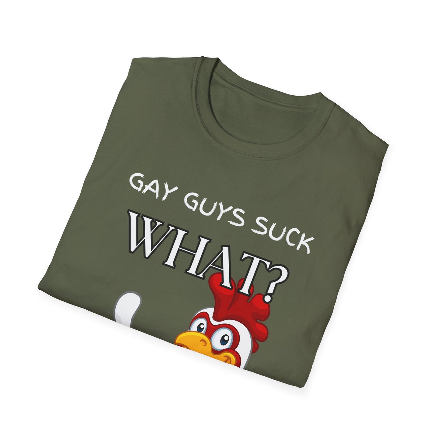 Gay Guys Suck What T-Shirt