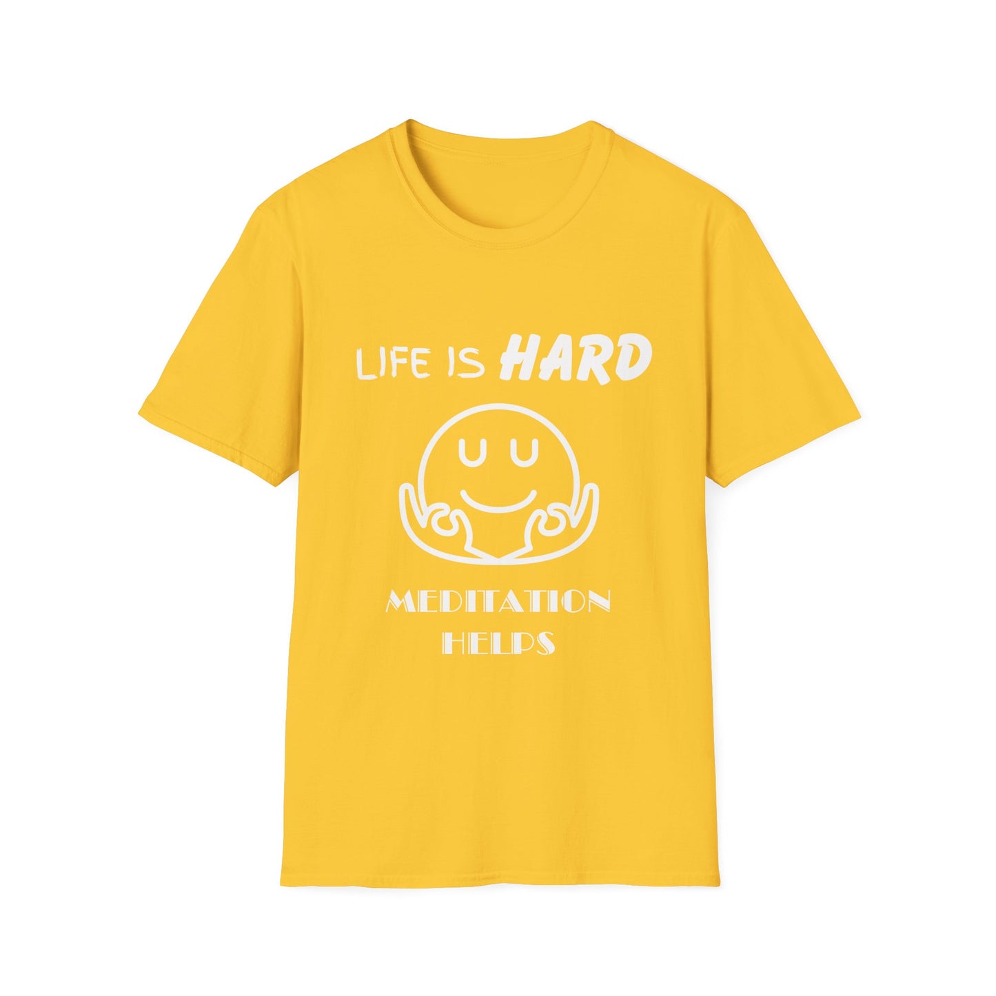 Life Is Hard Meditation Helps Unisex T-Shirt, Yoga Tee, Mindfulness Shirt, Stress Relief Top, Zen Clothing, Relaxation Apparel, Yogi Tee