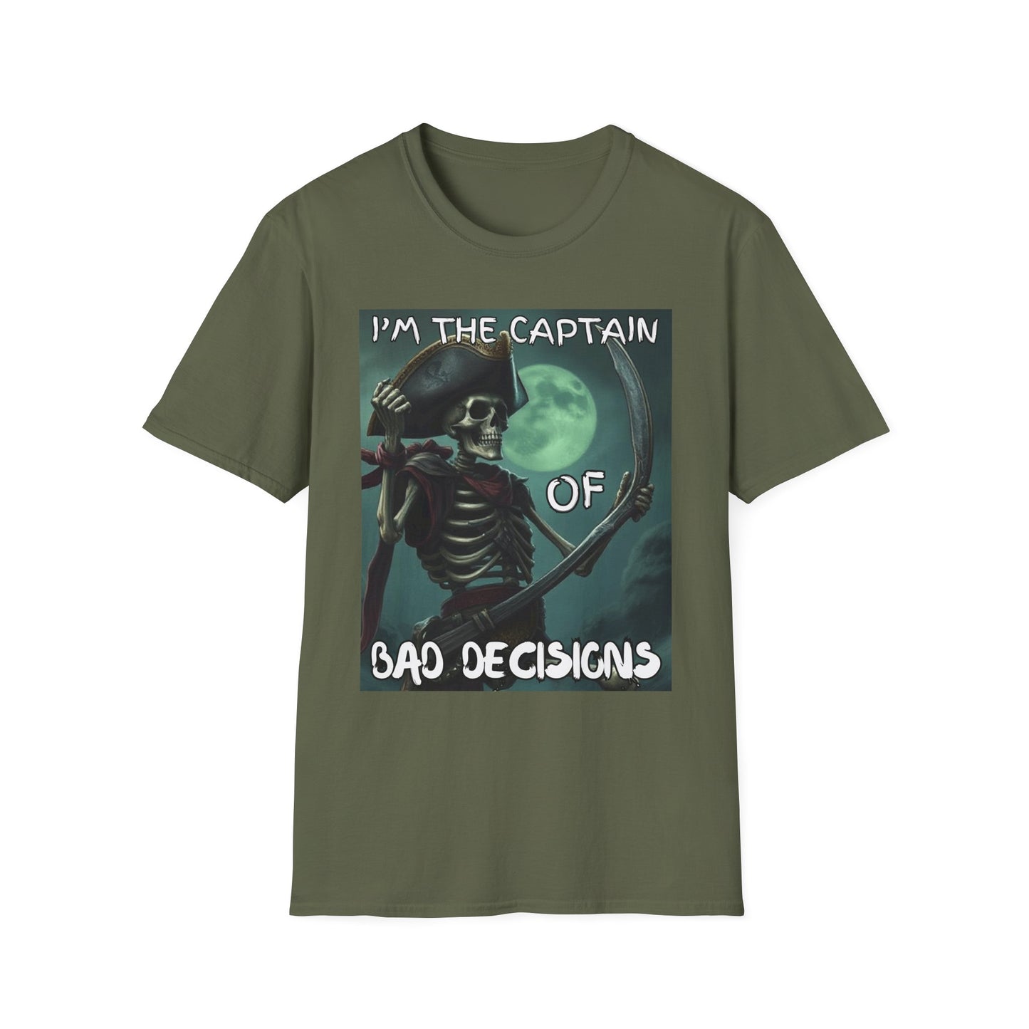 Im the Captain Of Bad Decisions Pirate T-Shirt