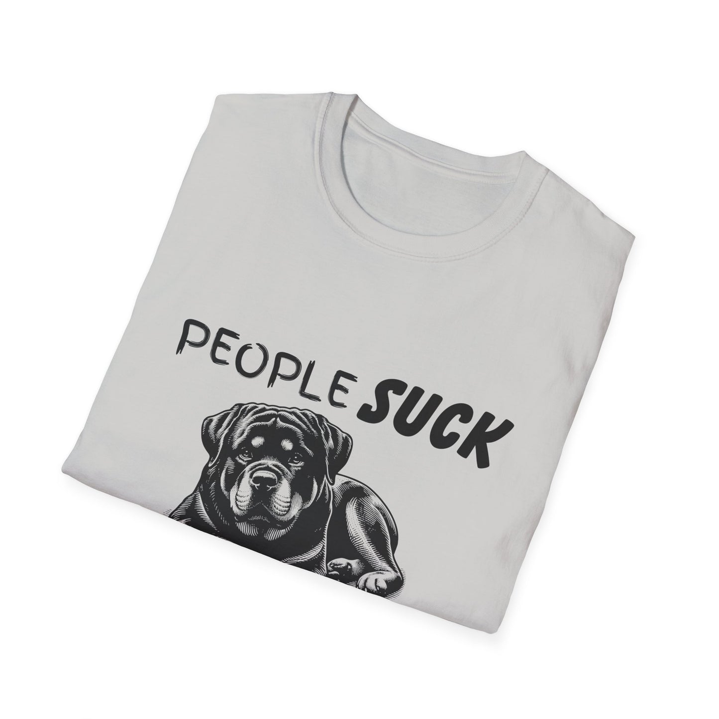 People Suck Rotweilers Help T-Shirt, Sarcastic Dog Lover Tee, Animal Humor, Dog Rescue Shirt, Pet Owner Gift, Rotweiler T-Shirt, Rottie Tee