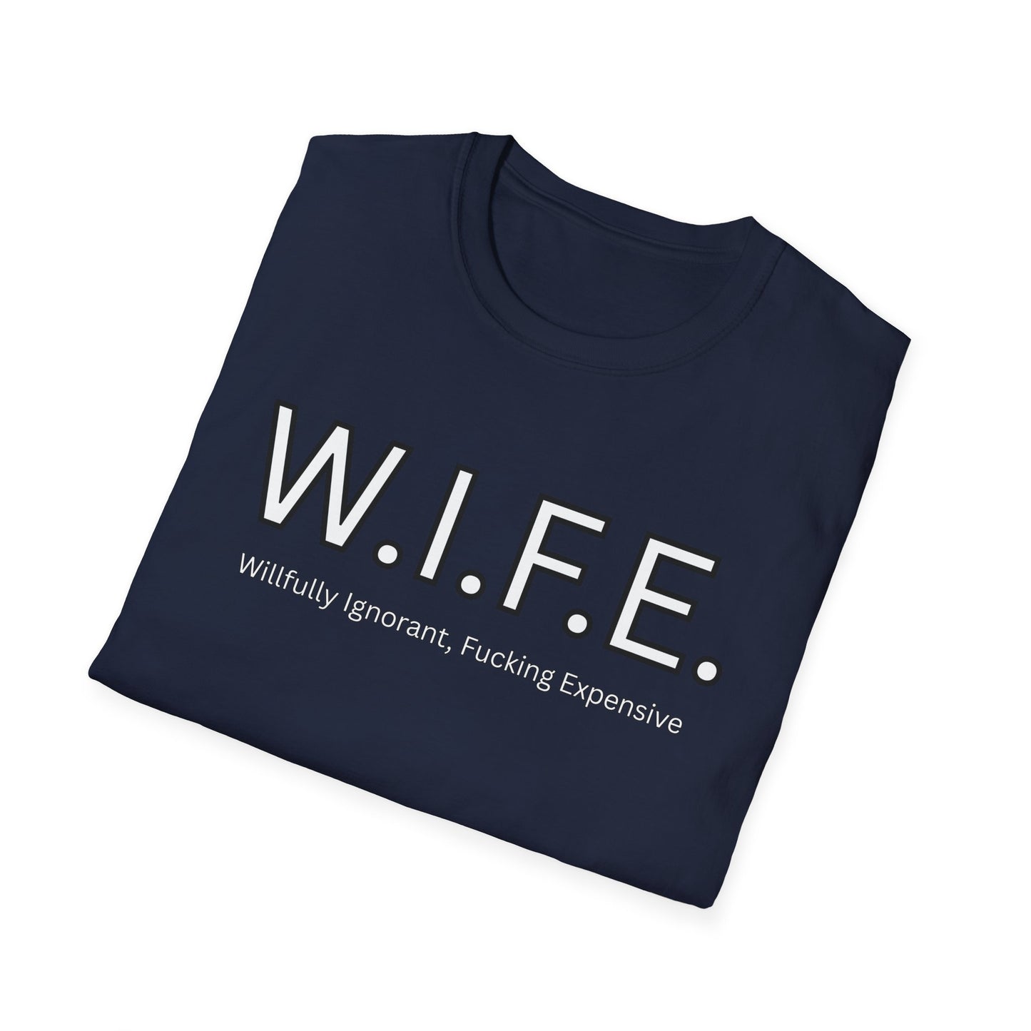 Funny Adult Humor WIFE T-Shirt