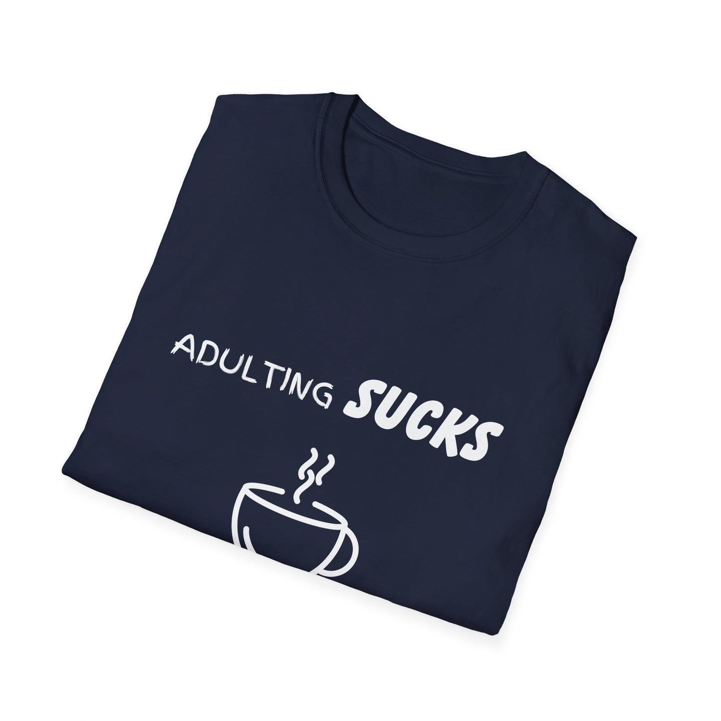 Adulting Sucks Coffee Helps Shirt, Funny Adult Humor T-Shirt, Sarcastic Gift, Hilarious Tee for Adults, Comedic Shirt for Stress Relief