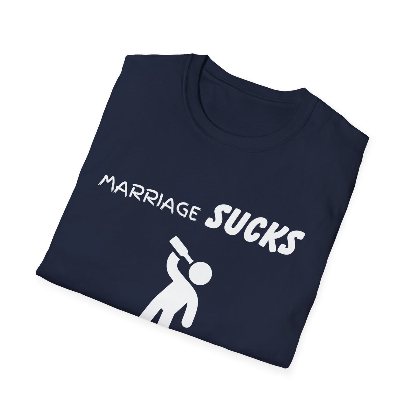 Marriage Sucks Alcohol Helps Funny Unisex Softstyle T-Shirt, Sarcastic Tee, Relationship Humor, Drinking Shirt, Novelty Gift, Wedding Gift