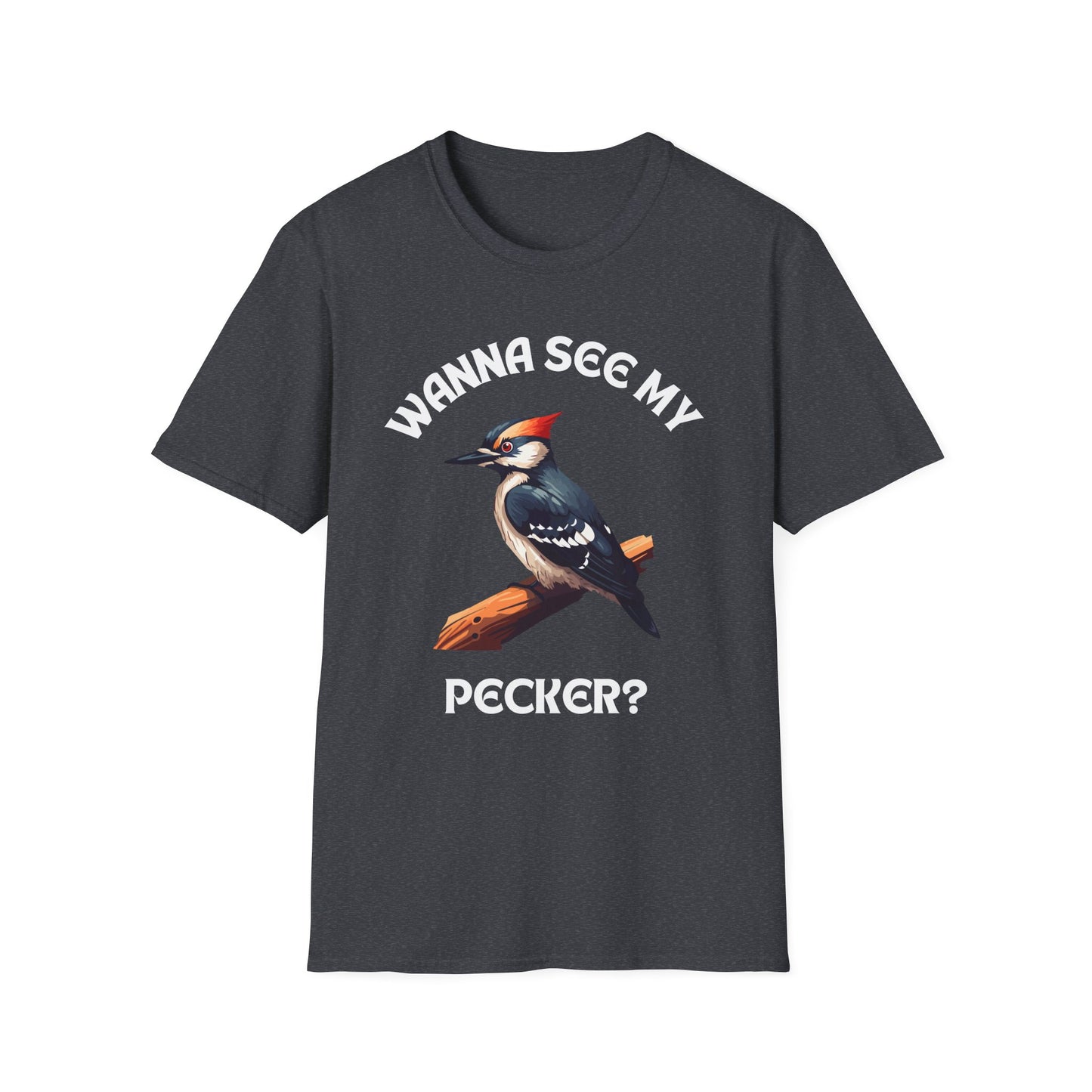 Wanna See My Pecker?, Adult Humor Unisex T-Shirt, Funny Pecker Tee, Naughty Joke Shirt, Rude Graphic Top, Woodpecker Shirt, Wood Pecker Tee