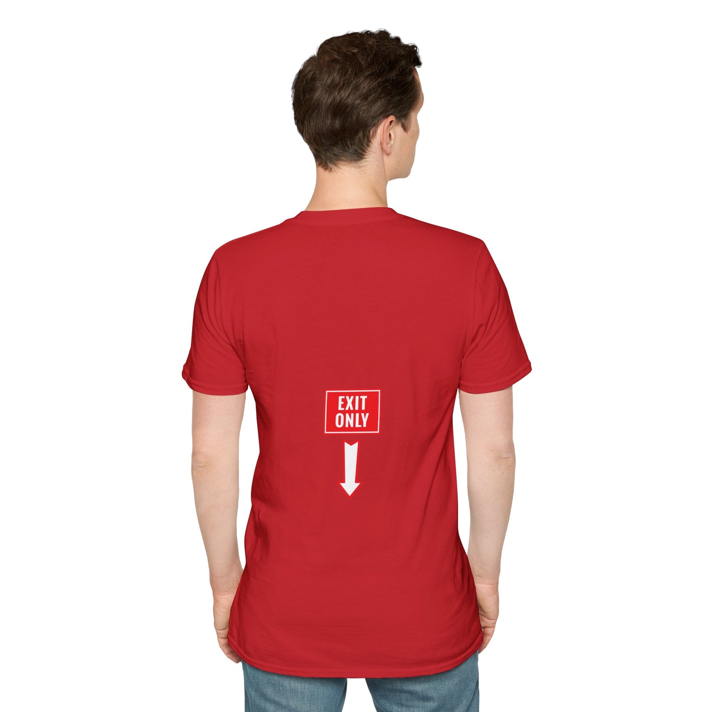 Exit Only Sassy T-Shirt