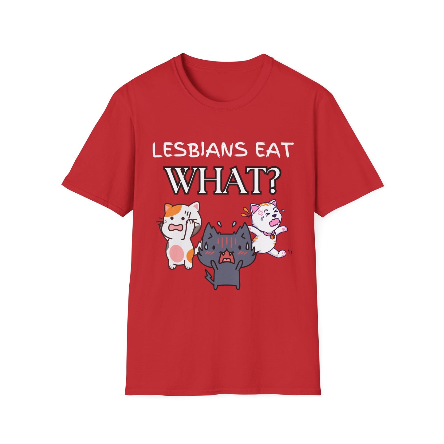 Lesbians Eat WHAT Unisex T-Shirt, Funny LGBT Tee, Pride Shirt, Humorous Lesbian Clothing, Sarcastic Gift, Funny Cat Shirt, Unique Shirt