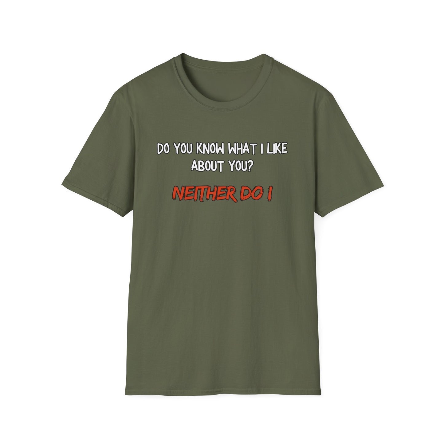 What I Like About You Sarcastic T-Shirt