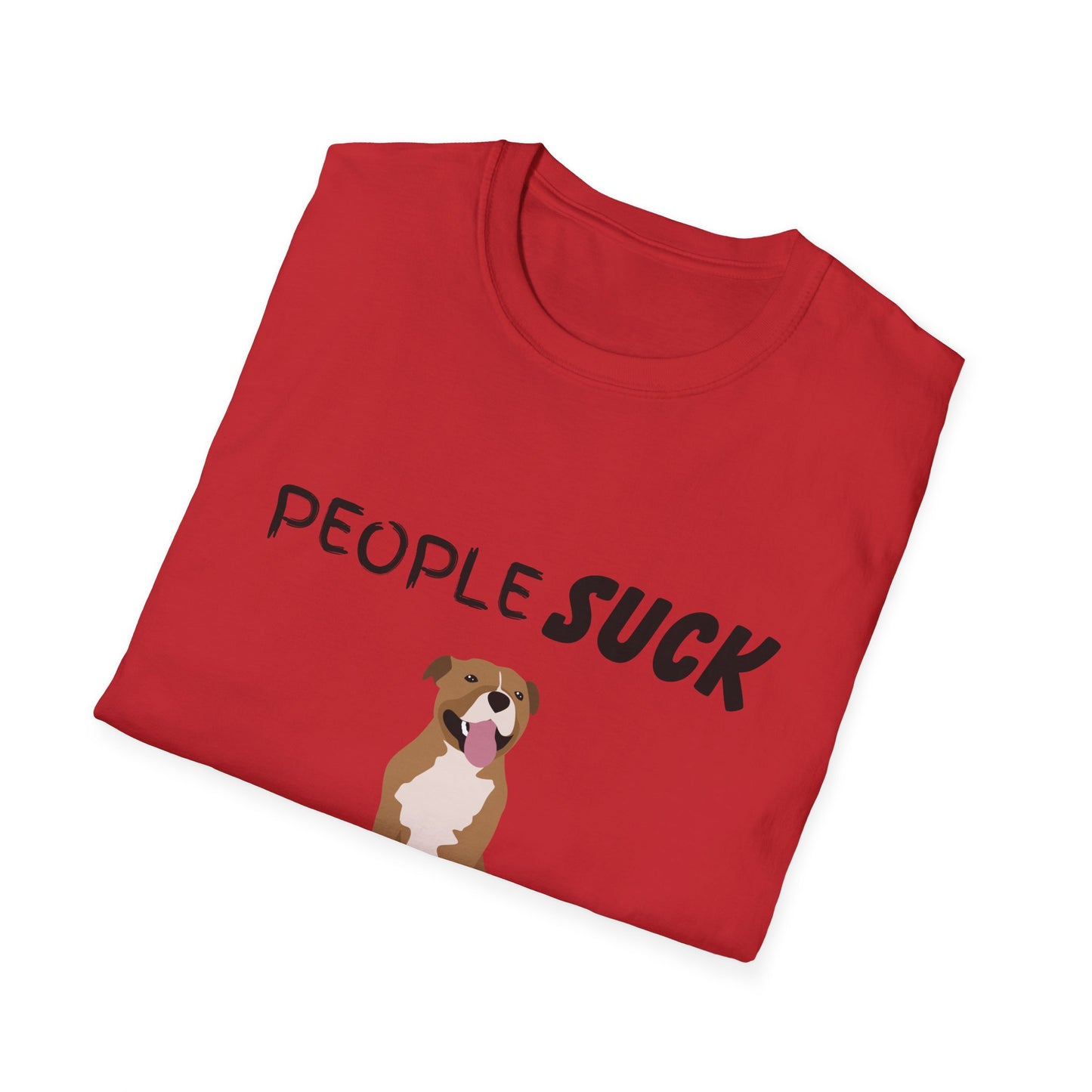 People Suck Pitties Help Unisex T-Shirt, Sarcastic Dog Lover Tee, Humorous Animal Graphic Top, Dog Rescue Shirt, Pet Owner Gift, Pit Bull
