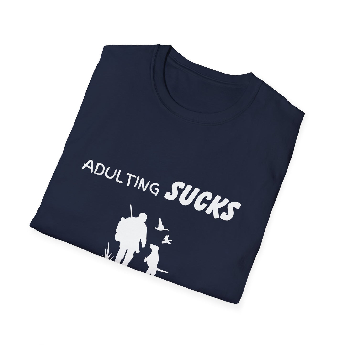 Adulting Sucks Hunting Helps Shirt, Adult Humor T-Shirt, Sarcastic Gift, Hilarious Tee for Adults, Comedic Shirt for Stress Relief, Hunting