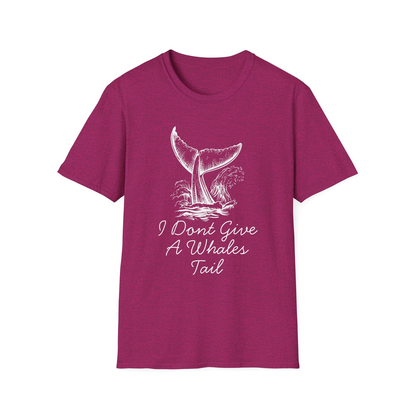 I Don't Give A Whales Tale T-Shirt