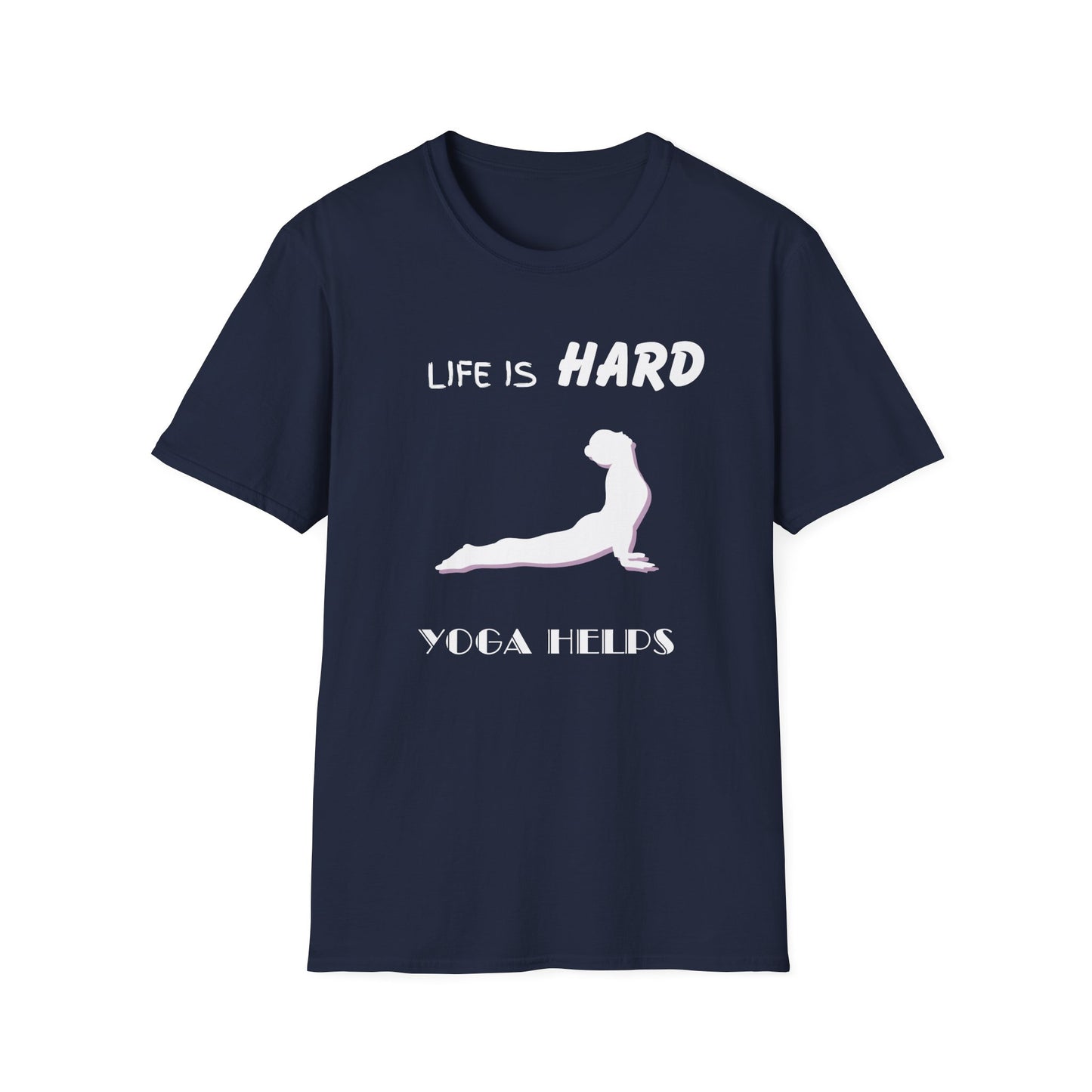 Life Is Hard Yoga Helps Unisex T-Shirt, Funny Yoga Tee, Peaceful Life Shirt, Yoga Lover Gift, Yoga Quote Top, Yogi Shirt, Gift For Yogis