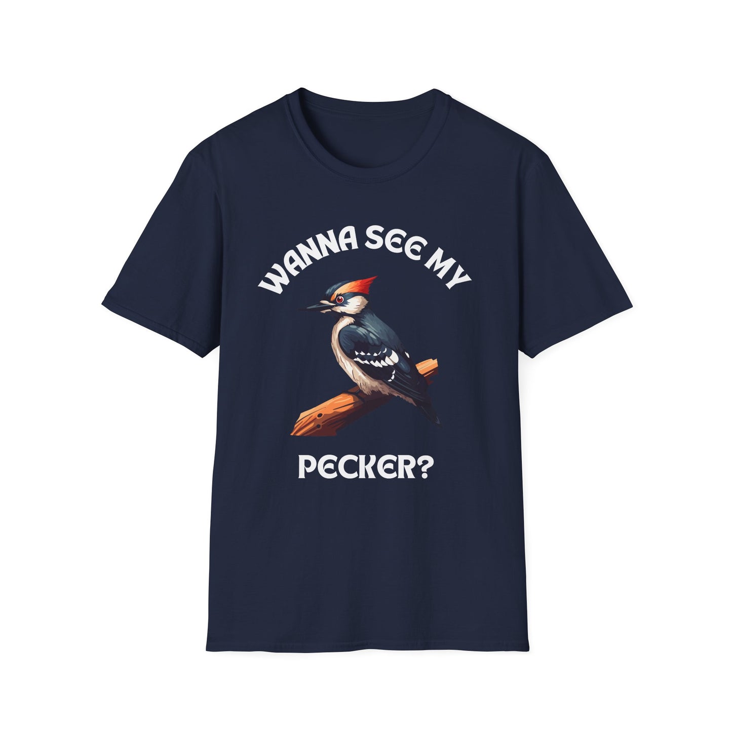 Wanna See My Pecker?, Adult Humor Unisex T-Shirt, Funny Pecker Tee, Naughty Joke Shirt, Rude Graphic Top, Woodpecker Shirt, Wood Pecker Tee