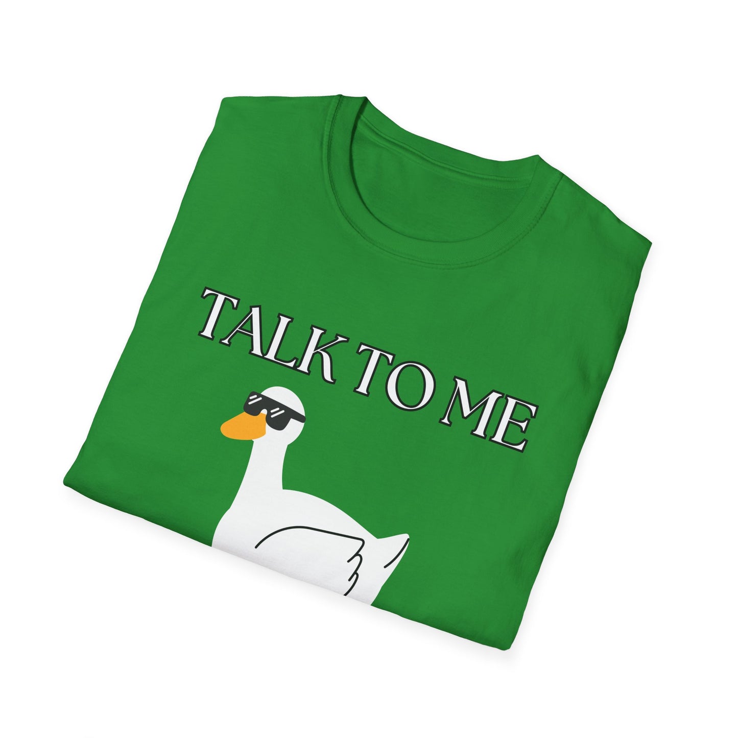 Talk To Me Goose T-Shirt