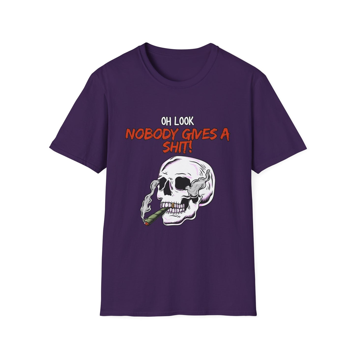 Oh Look Nobody Gives A Sh*t Sarcastic T-Shirt