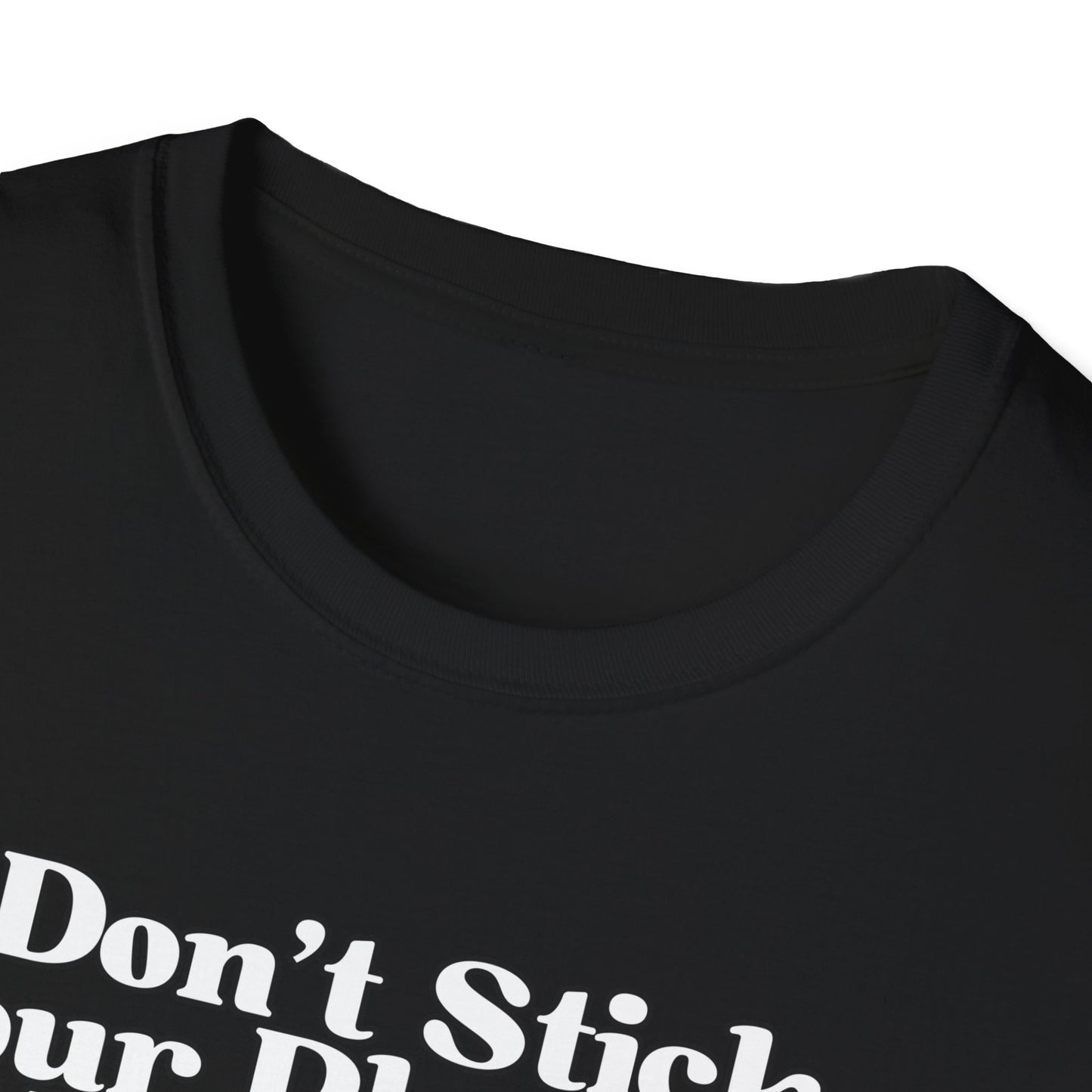 Don't Stick Your Plantain In Crazy Adult Humor T-Shirt