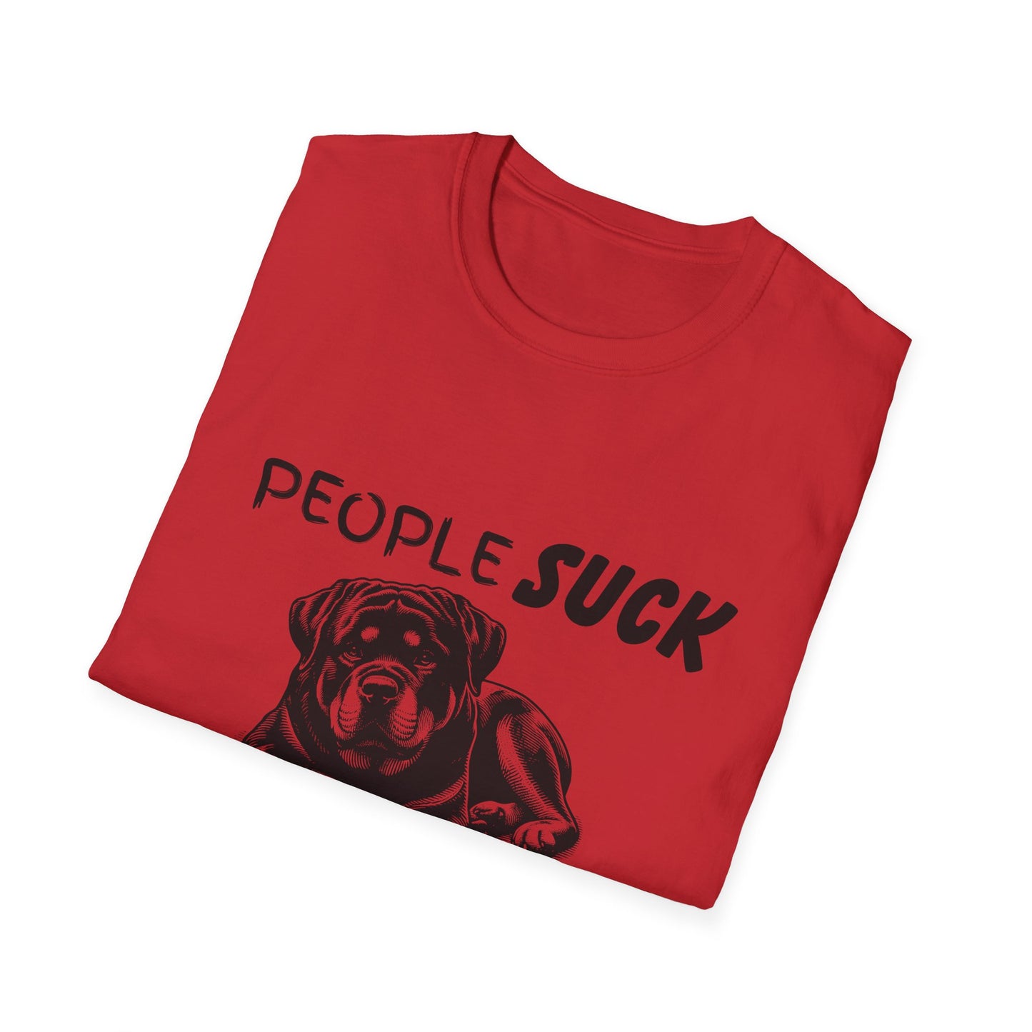 People Suck Rotweilers Help T-Shirt, Sarcastic Dog Lover Tee, Animal Humor, Dog Rescue Shirt, Pet Owner Gift, Rotweiler T-Shirt, Rottie Tee