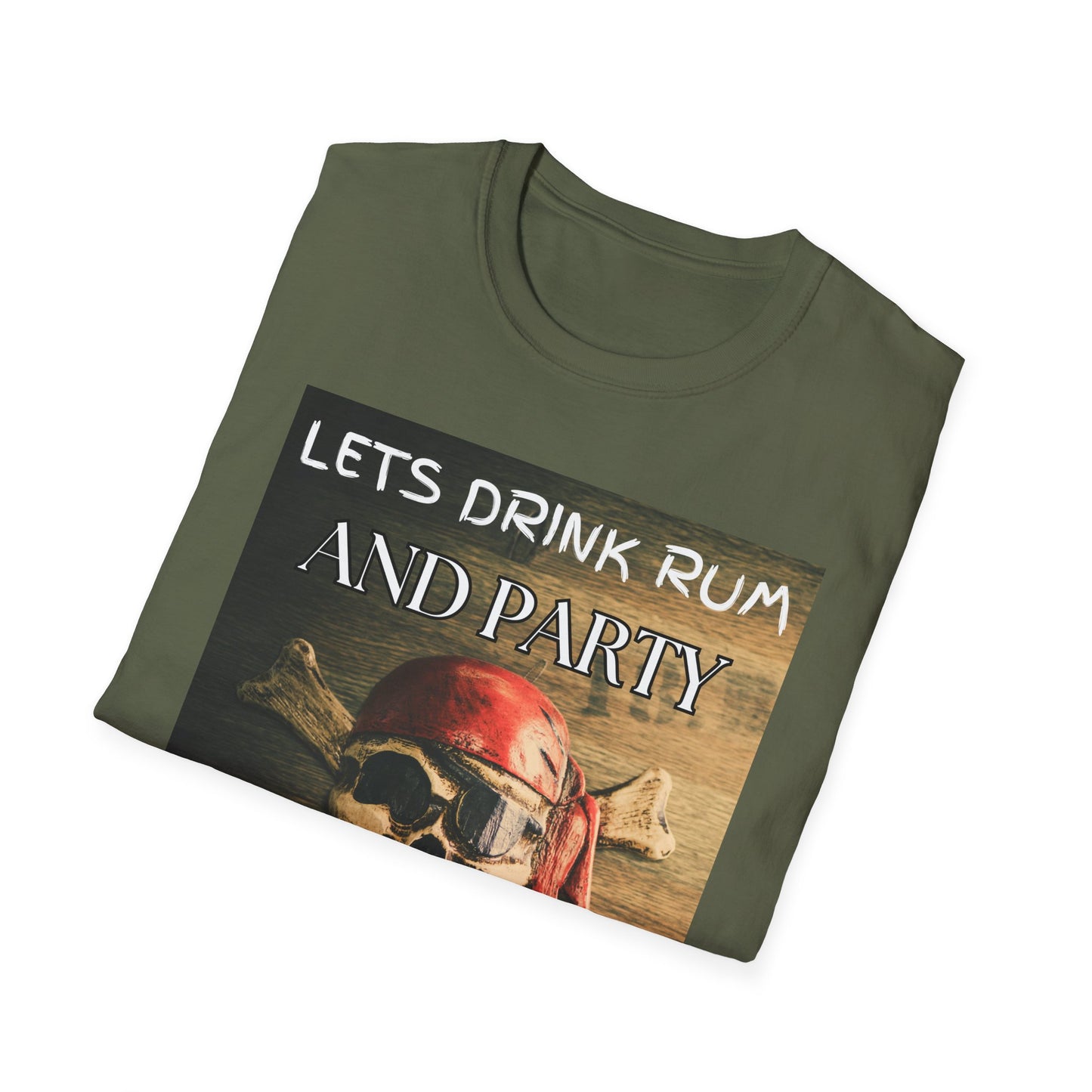 Lets Drink Rum And Party Like Pirates T-Shirt