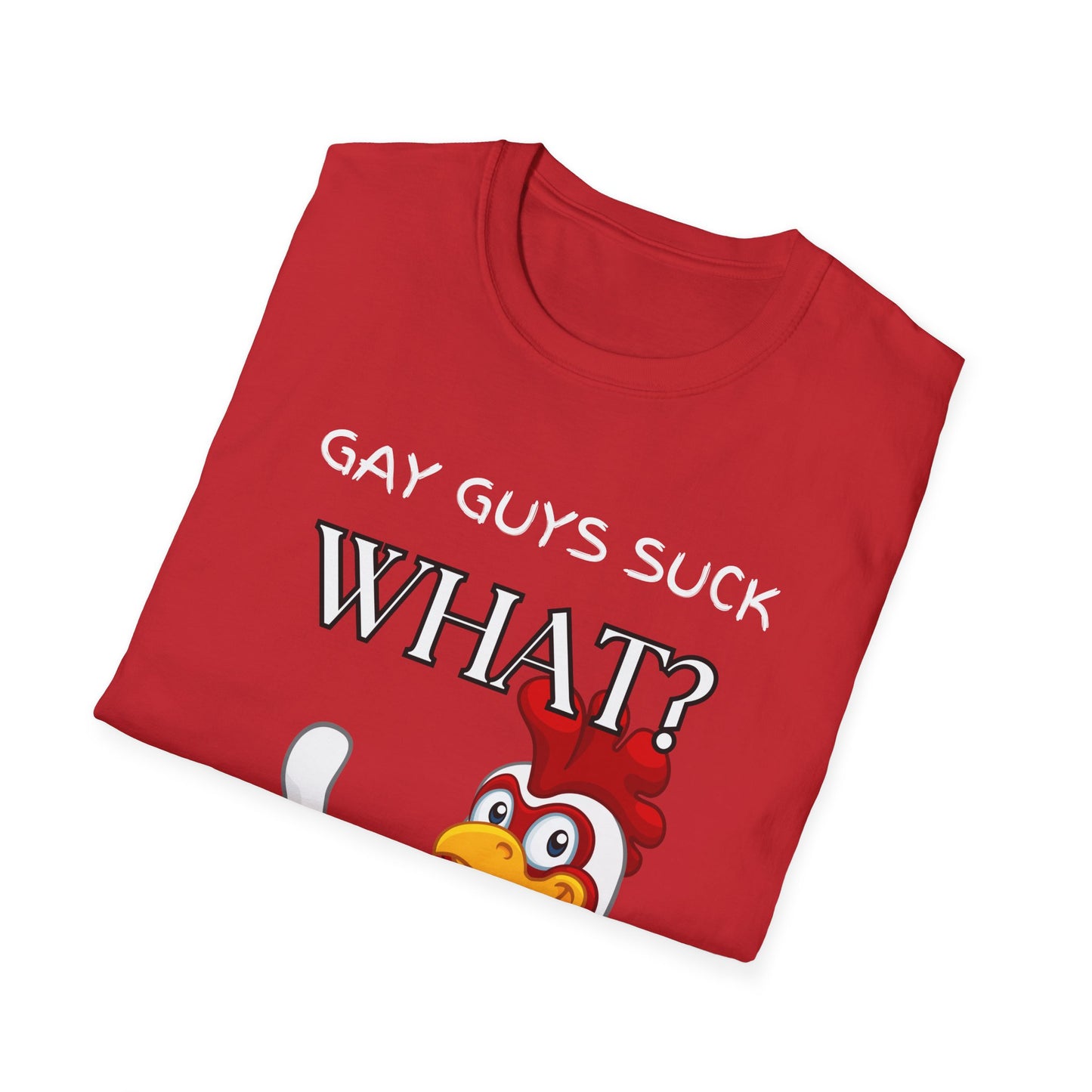 Gay Guys Suck What T-Shirt