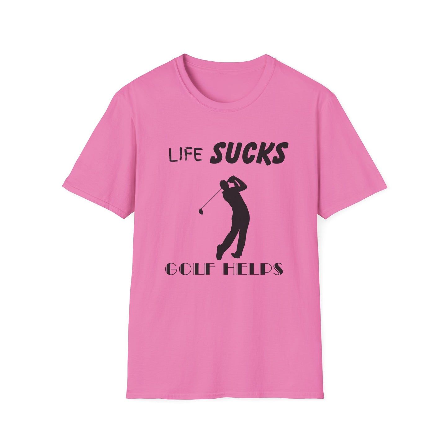 Life Sucks Golf Helps Unisex Softstyle T-Shirt, Funny Golfing Tee, Golf Lover Gift, Sarcastic Shirt, Golf Humor, Men Women Apparel, Outdoors