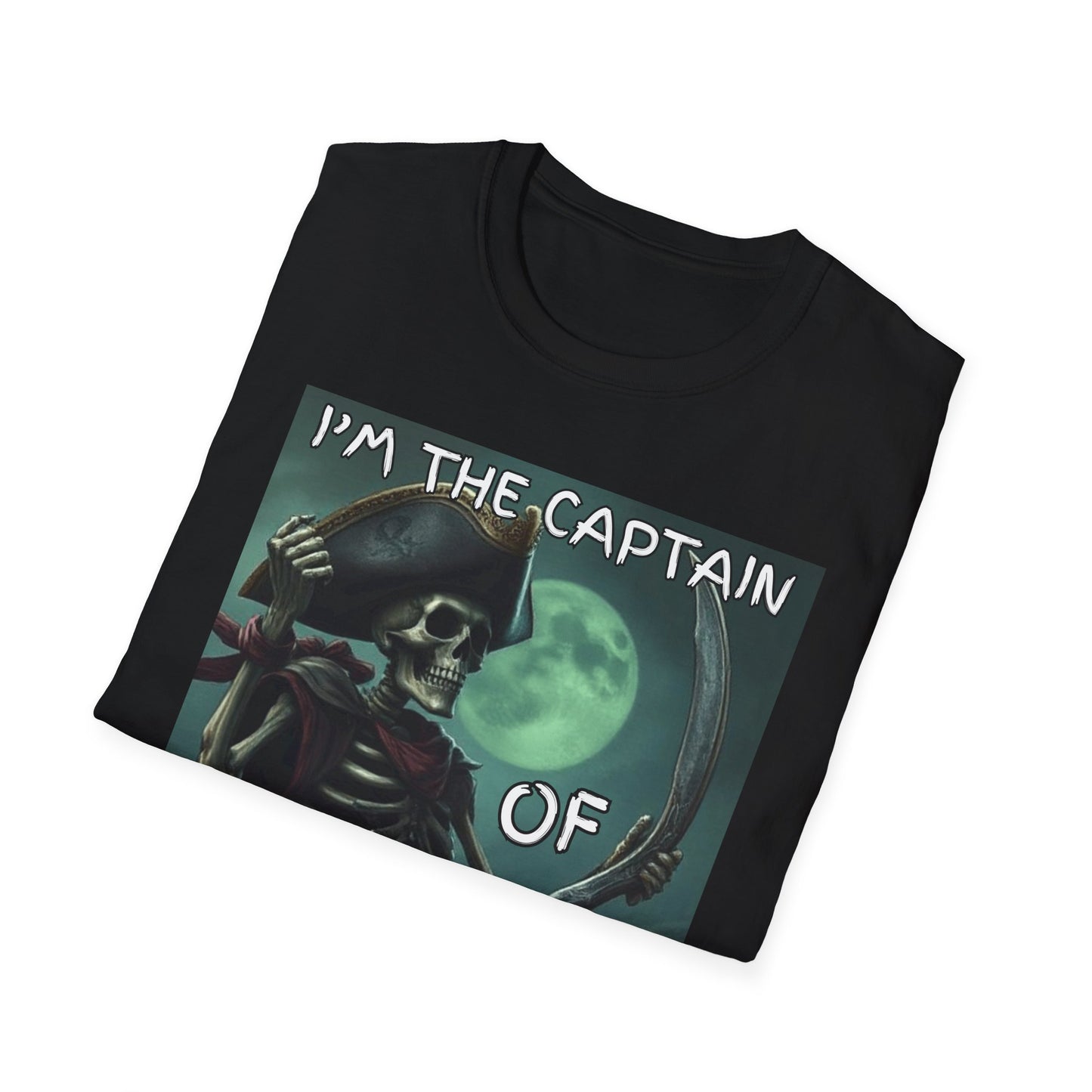Im the Captain Of Bad Decisions Pirate T-Shirt