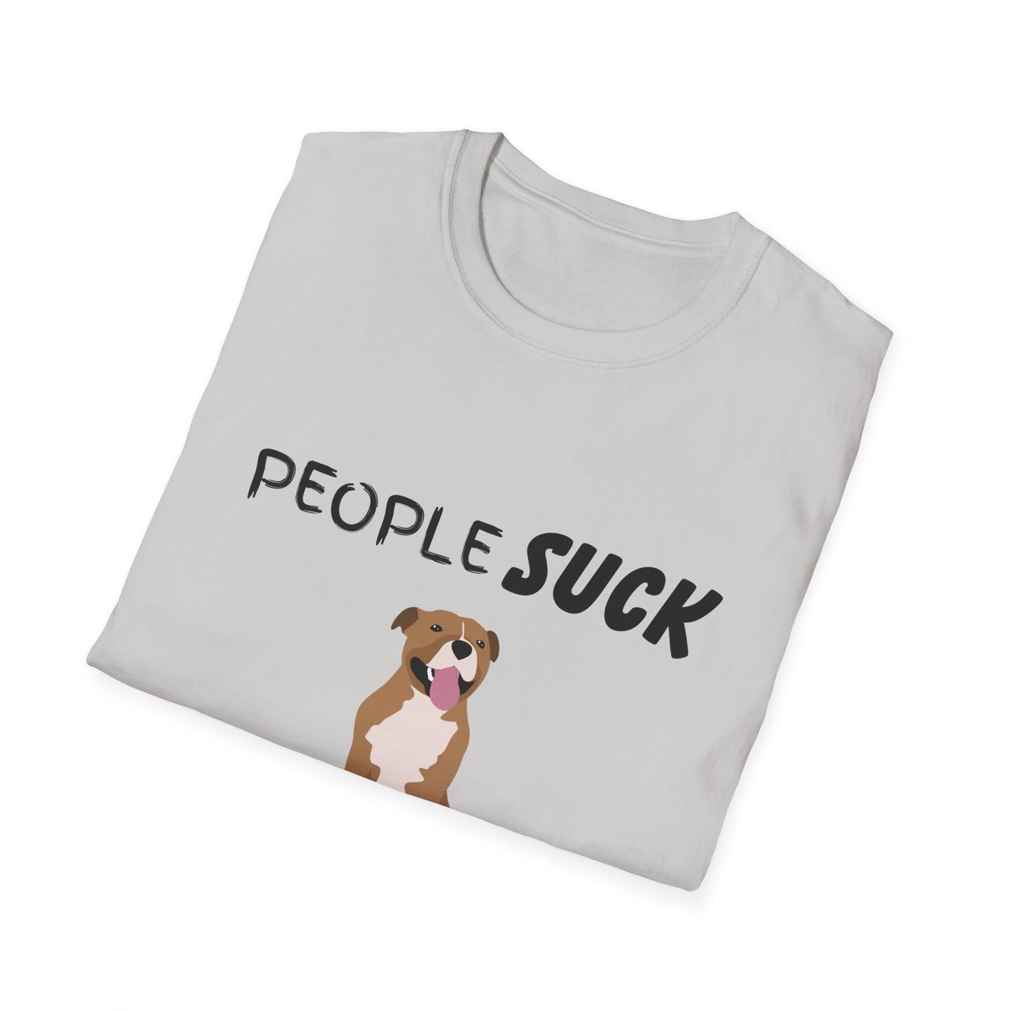 People Suck Pitties Help Unisex T-Shirt, Sarcastic Dog Lover Tee, Humorous Animal Graphic Top, Dog Rescue Shirt, Pet Owner Gift, Pit Bull