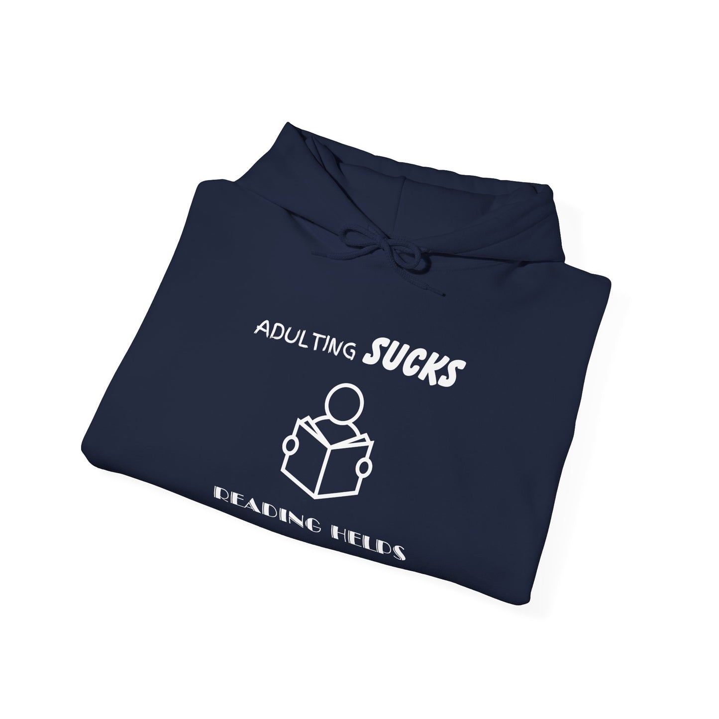 Adulting Sucks Reading Helps Hoodie, Funny Sweatshirt for Book Lovers, Unisex Pullover, Escape Responsibilities, Gift for Readers, Comfy