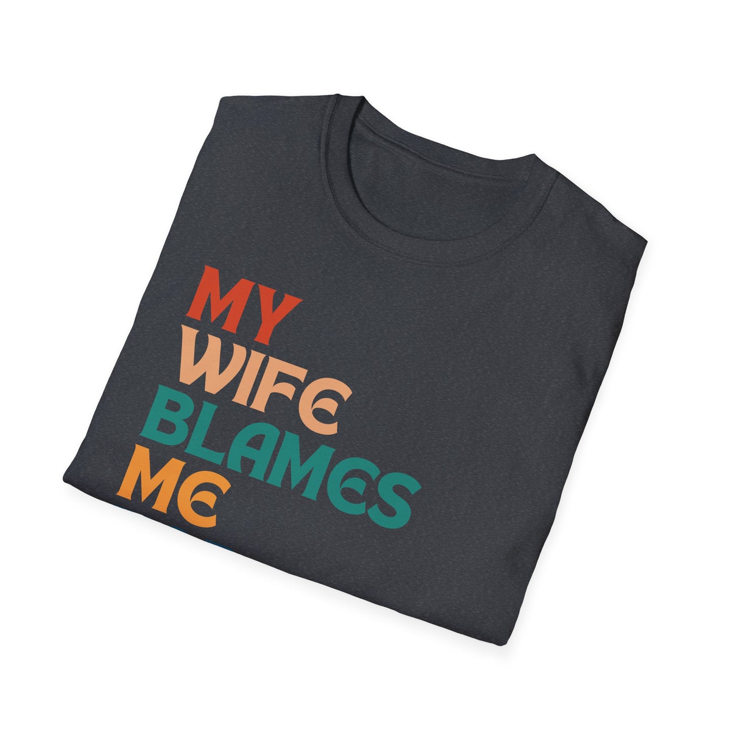 Retro Wife Blaming T-Shirt, Blame Game Tee, Vintage Spouse Accusation Top, Retro Shirt, Funny Marriage Relationship Gift, Couples Humor