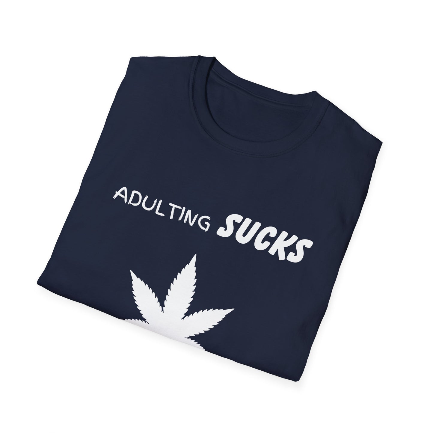 Adulting Sucks Weed Helps Shirt, Adult Humor T-Shirt, Sarcastic Gift, Hilarious Tee for Adults, Comedic Shirt for Stress Relief, Dope Shirt