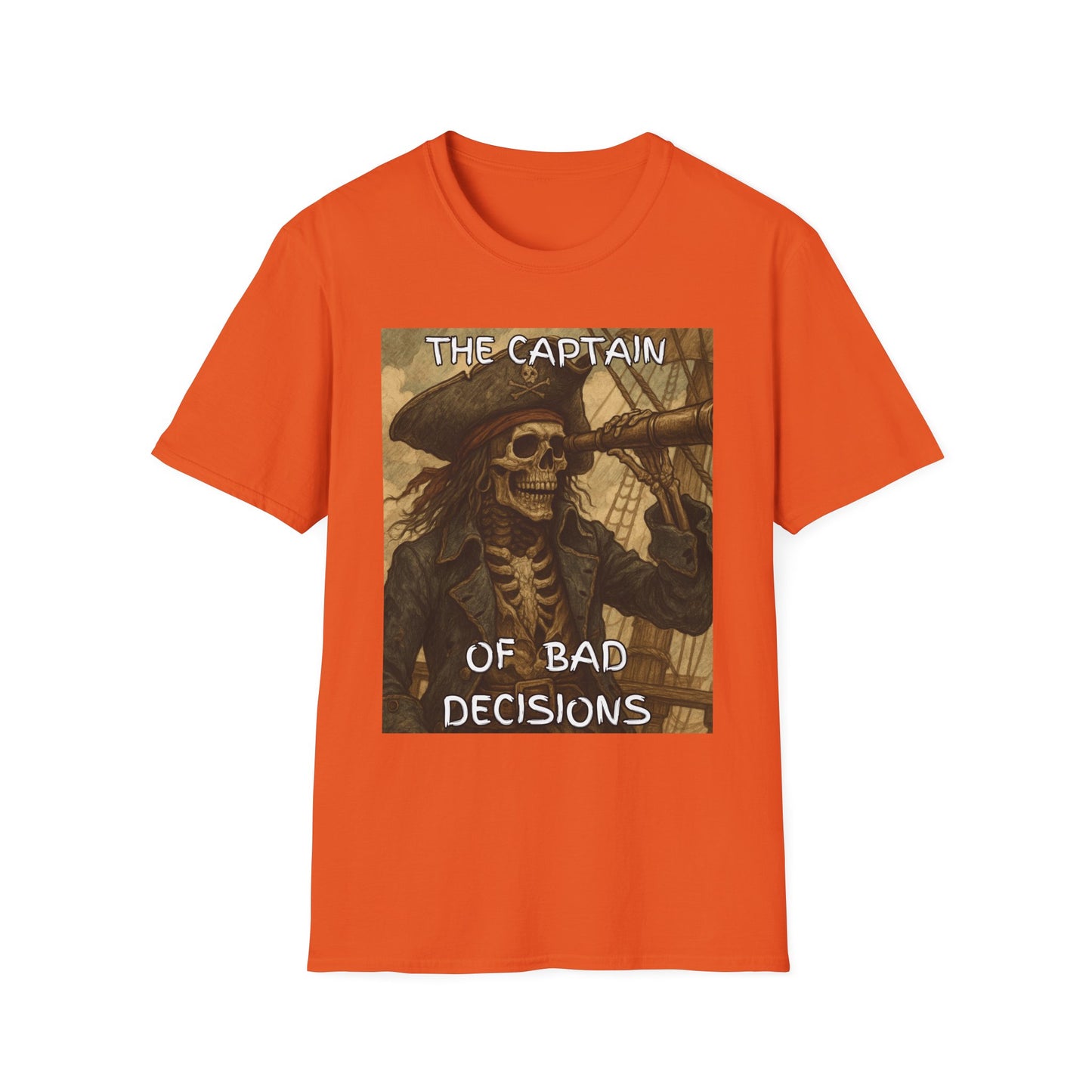 The Captain Of Bad Decisions Funny Pirate T-Shirt