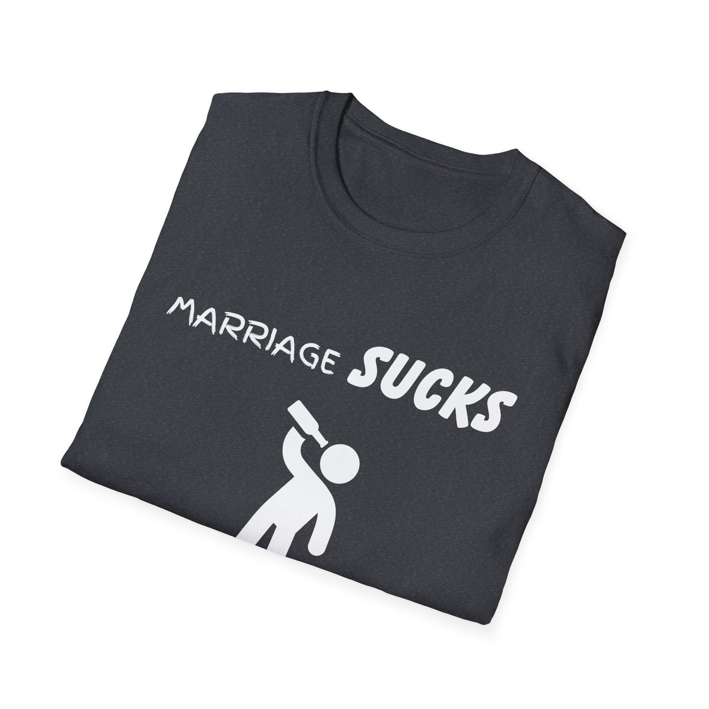 Marriage Sucks Alcohol Helps Funny Unisex Softstyle T-Shirt, Sarcastic Tee, Relationship Humor, Drinking Shirt, Novelty Gift, Wedding Gift