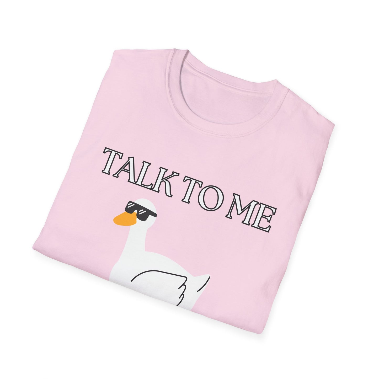 Talk To Me Goose T-Shirt