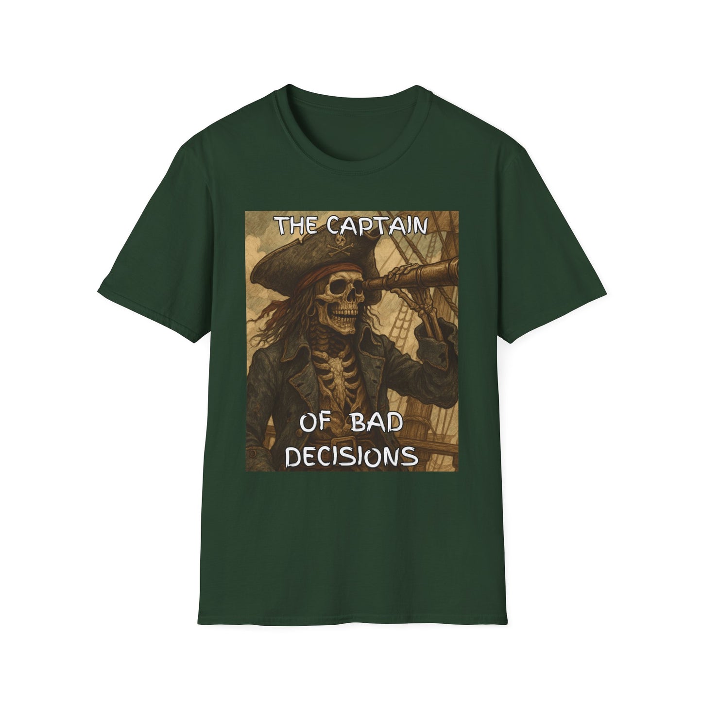 The Captain Of Bad Decisions Funny Pirate T-Shirt
