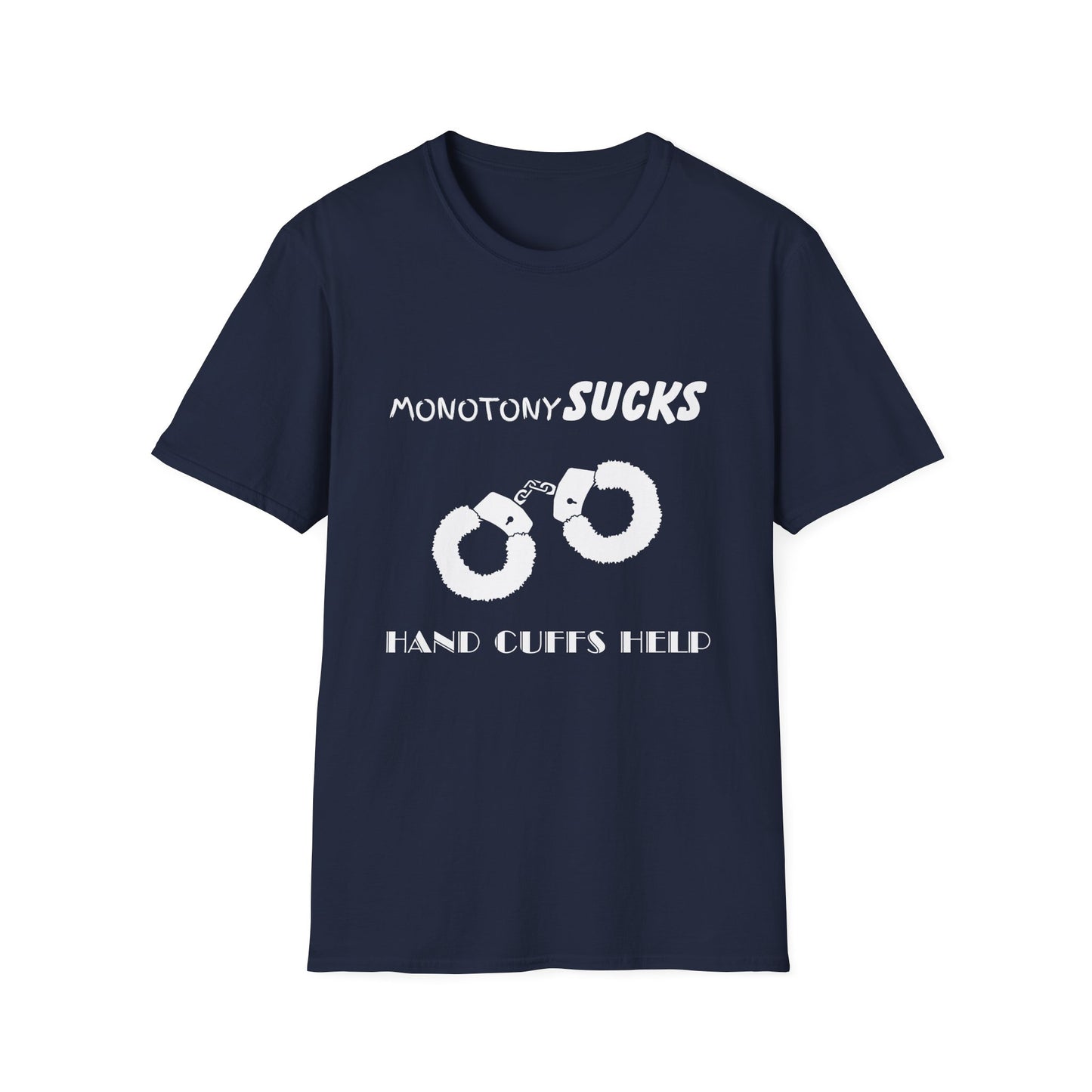Monotony Sucks Hand Cuffs Help Unisex T-Shirt, Couples Tee, Relationship Humor Shirt, Novelty Gift Shirt, Inappropriate Humor, Adult Humor