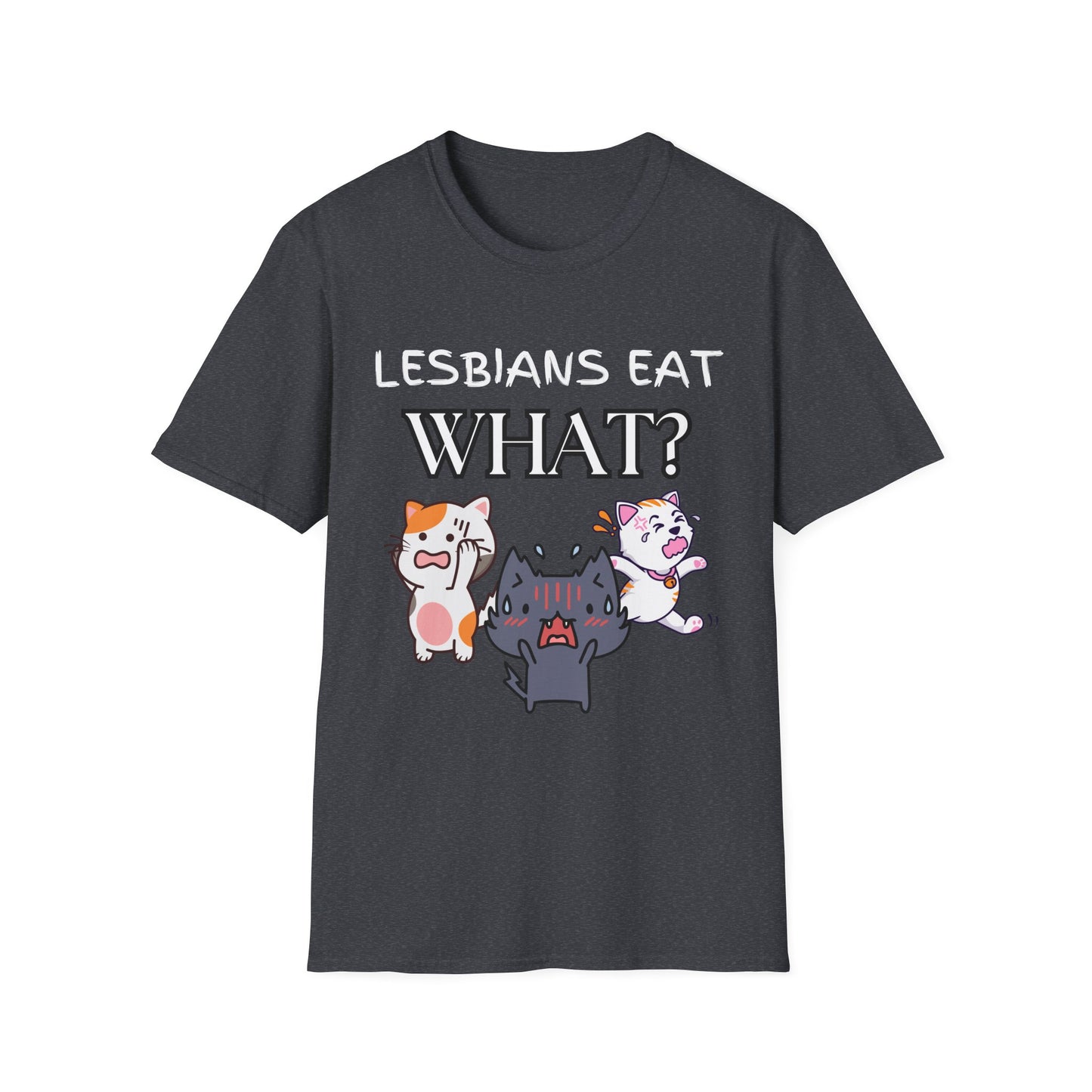 Lesbians Eat WHAT Unisex T-Shirt, Funny LGBT Tee, Pride Shirt, Humorous Lesbian Clothing, Sarcastic Gift, Funny Cat Shirt, Unique Shirt