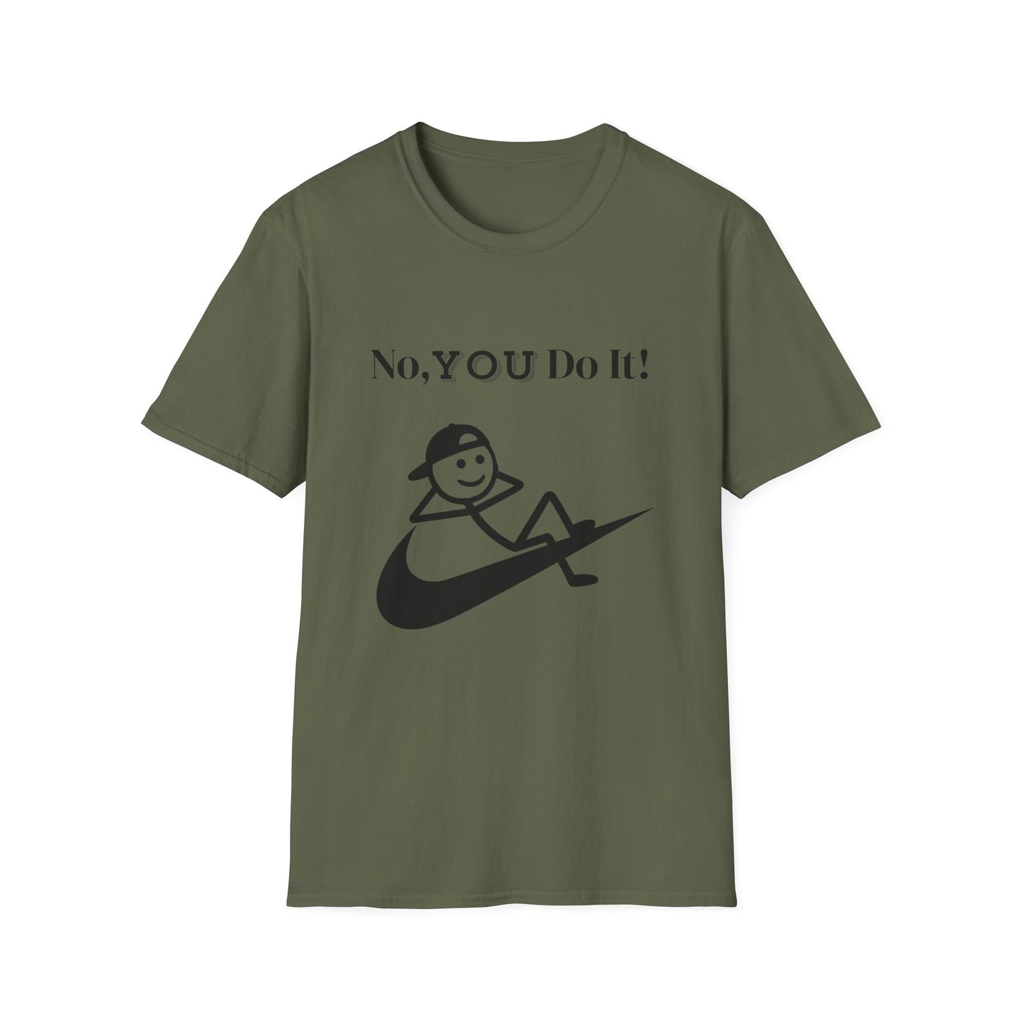 Rebellious No You Do It T-shirt