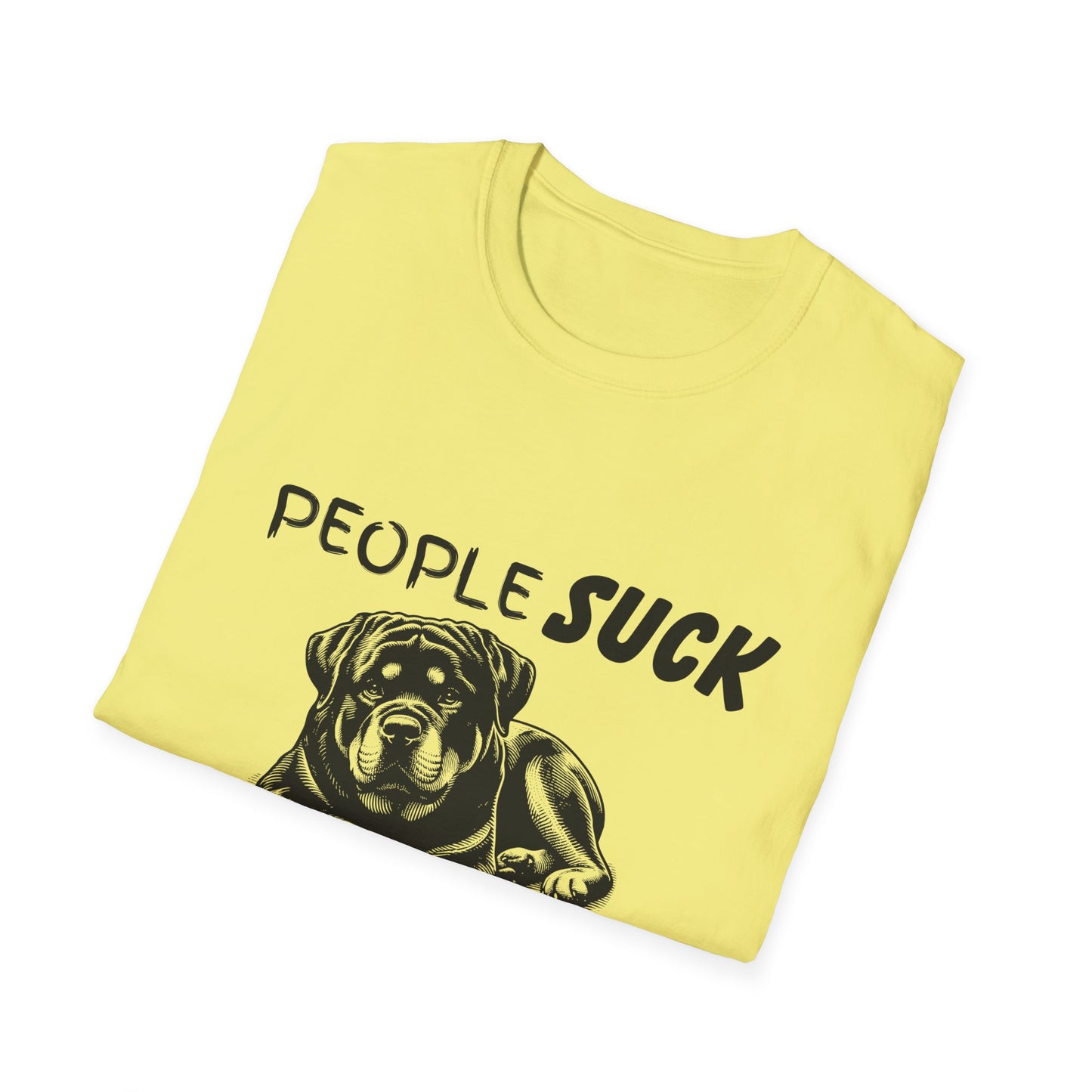 People Suck Rotweilers Help T-Shirt, Sarcastic Dog Lover Tee, Animal Humor, Dog Rescue Shirt, Pet Owner Gift, Rotweiler T-Shirt, Rottie Tee
