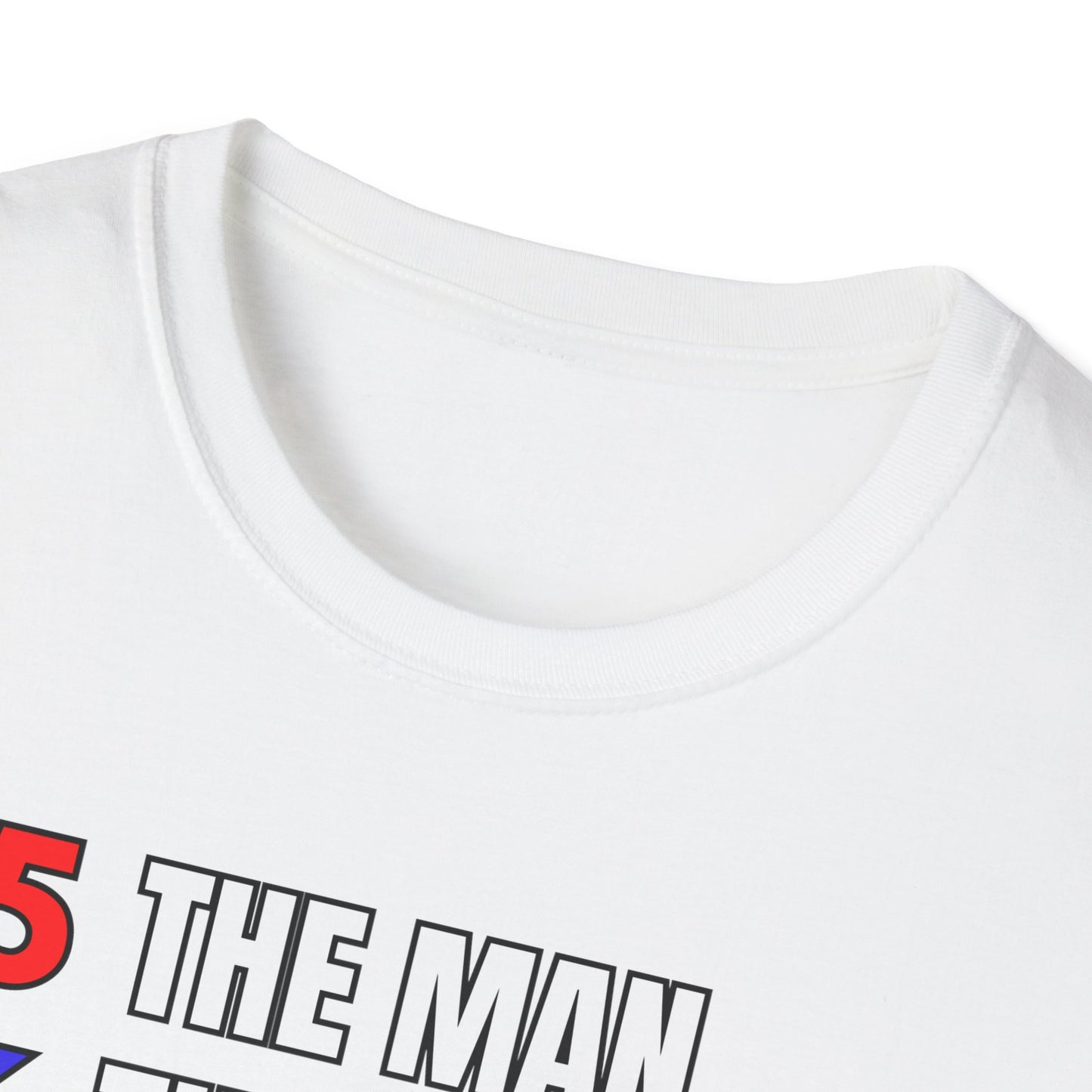 The Man. The Mistake. The Legend. Pro Trump T-Shirt